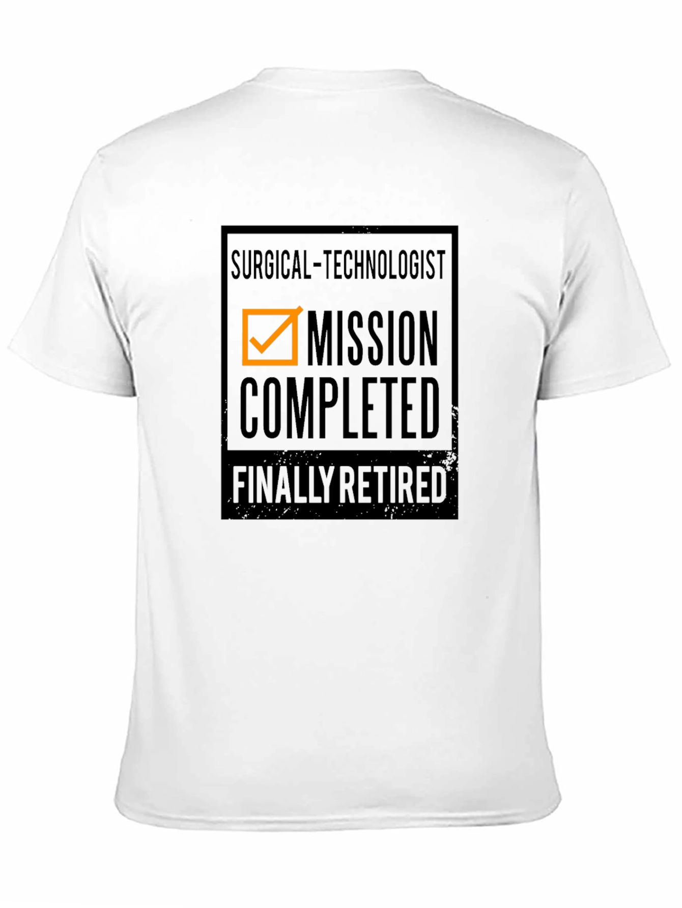 Retired Surgical Technologist T-Shirt