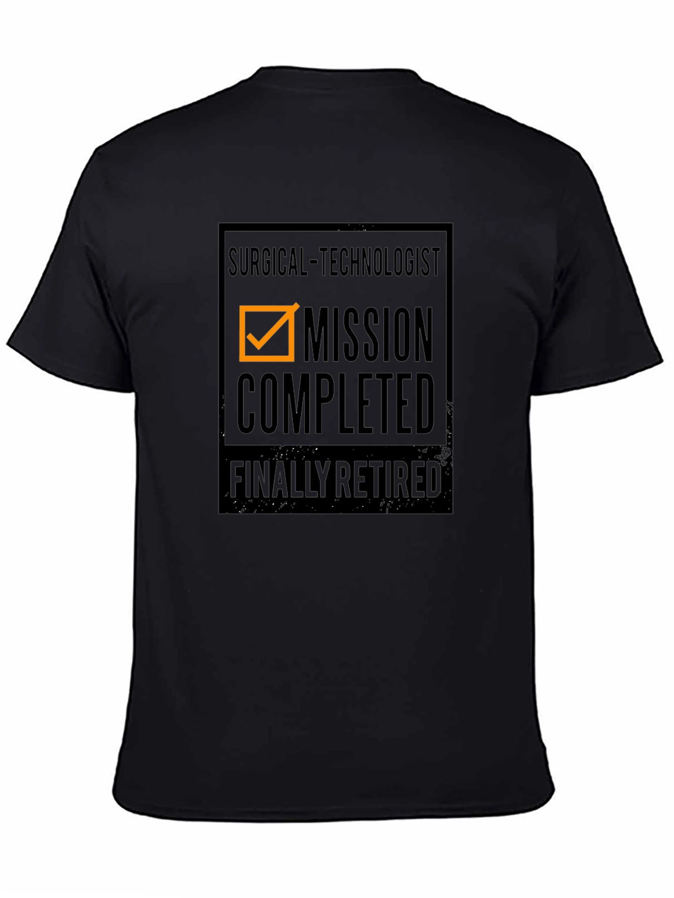 Retired Surgical Technologist T-Shirt