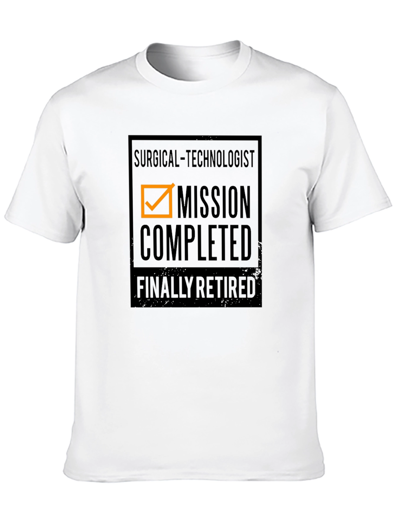 Retired Surgical Technologist T-Shirt
