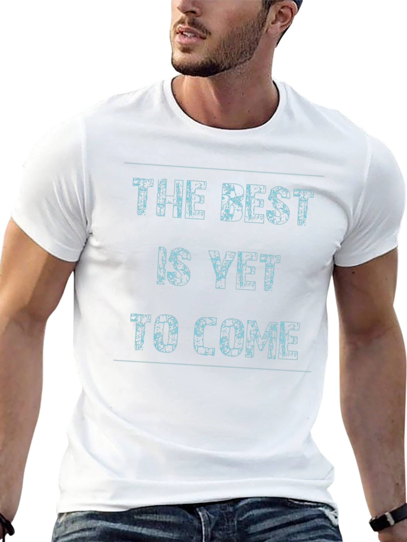 The Best Is Yet To Come Black T-Shirt