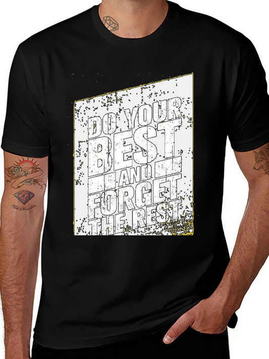 Motivational T-Shirt: Do Your Best and Forget the Rest