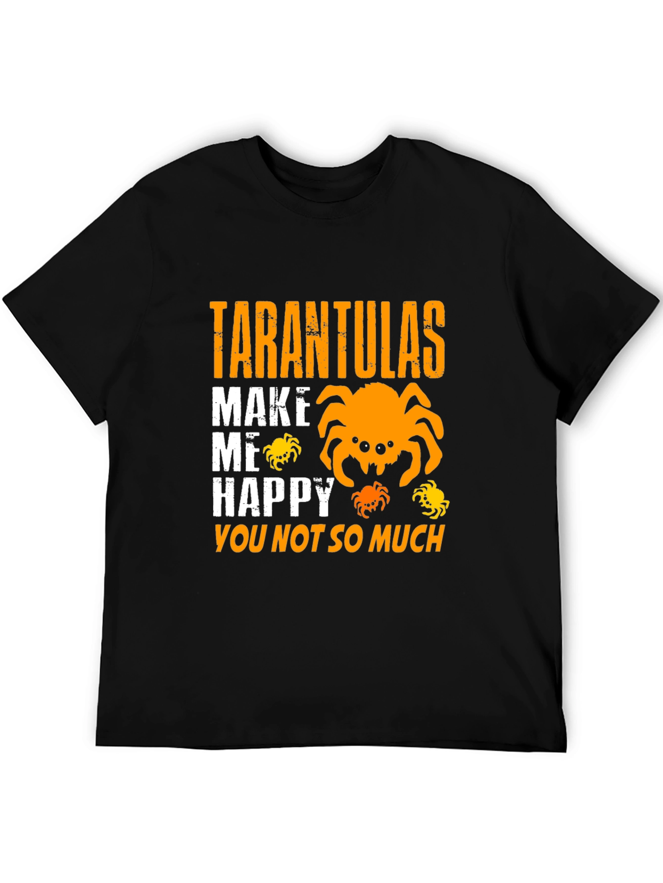 Tarantulas Make Me Happy T-Shirt