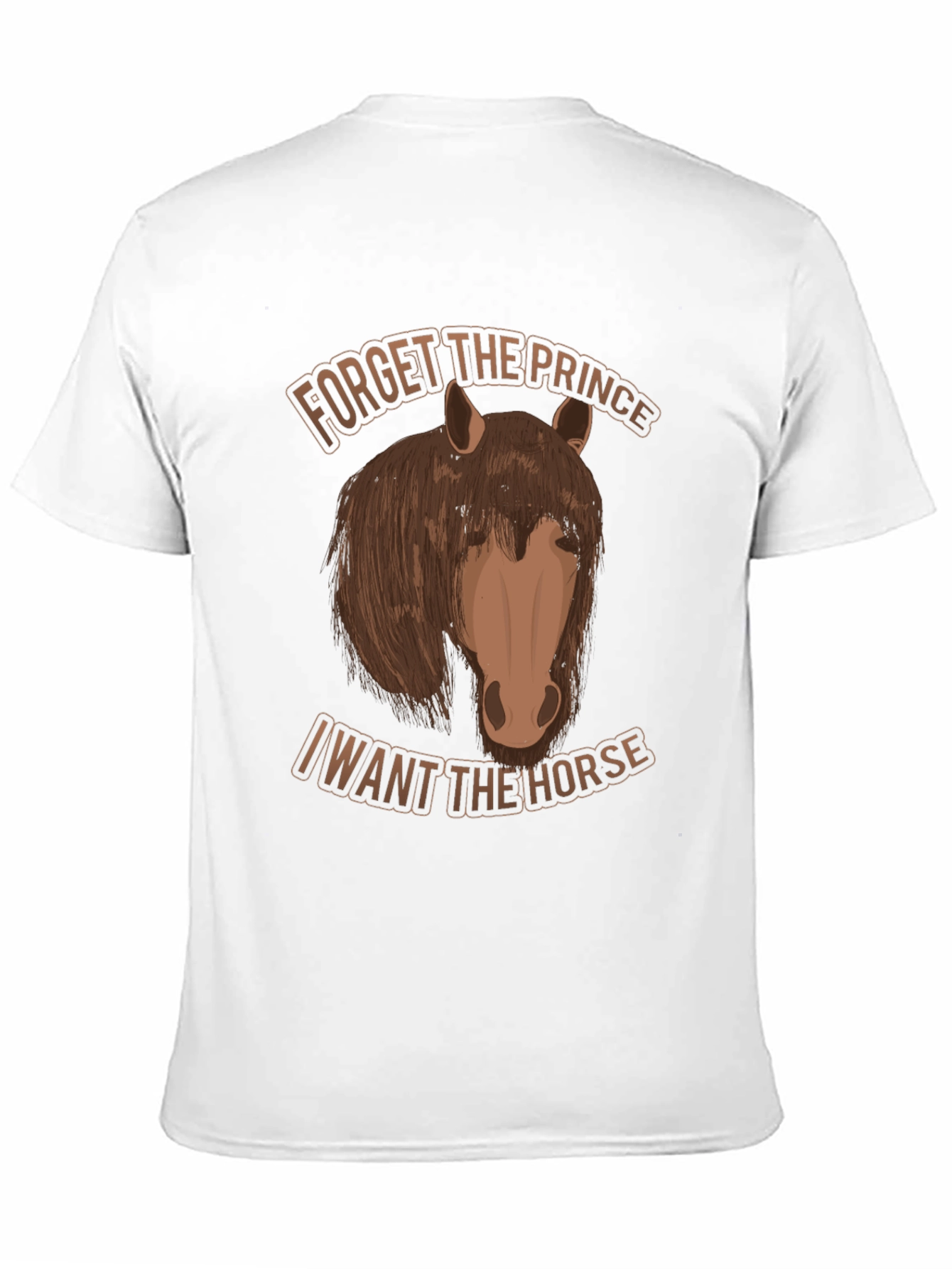 Forget the Prince Horse Graphic T-Shirt