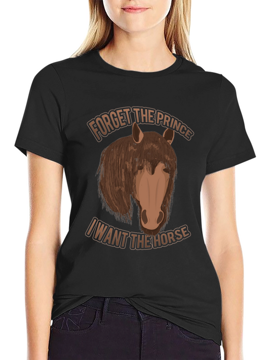 Forget the Prince Horse Graphic T-Shirt