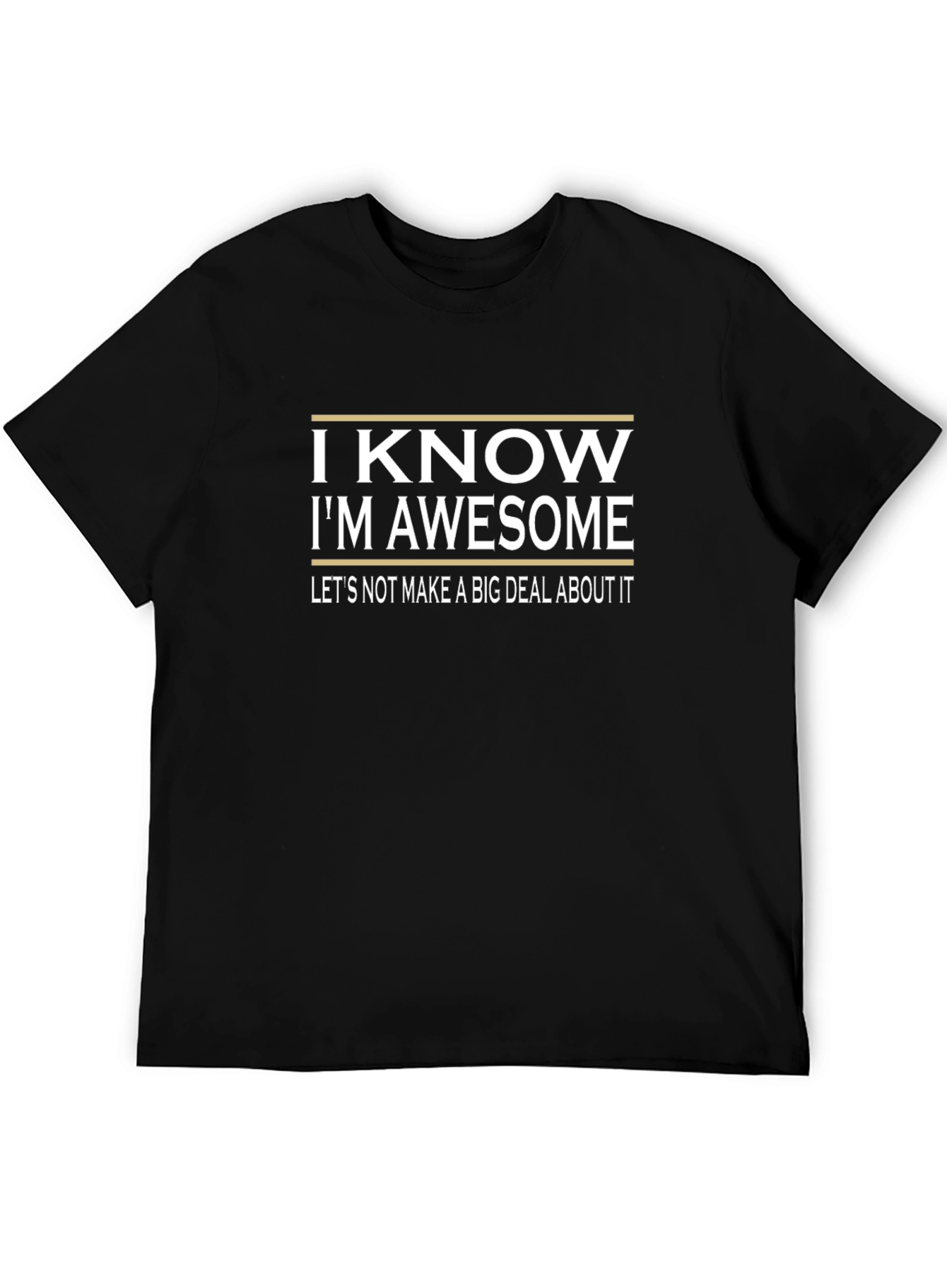 I Know Im Awesome Black Graphic Tee