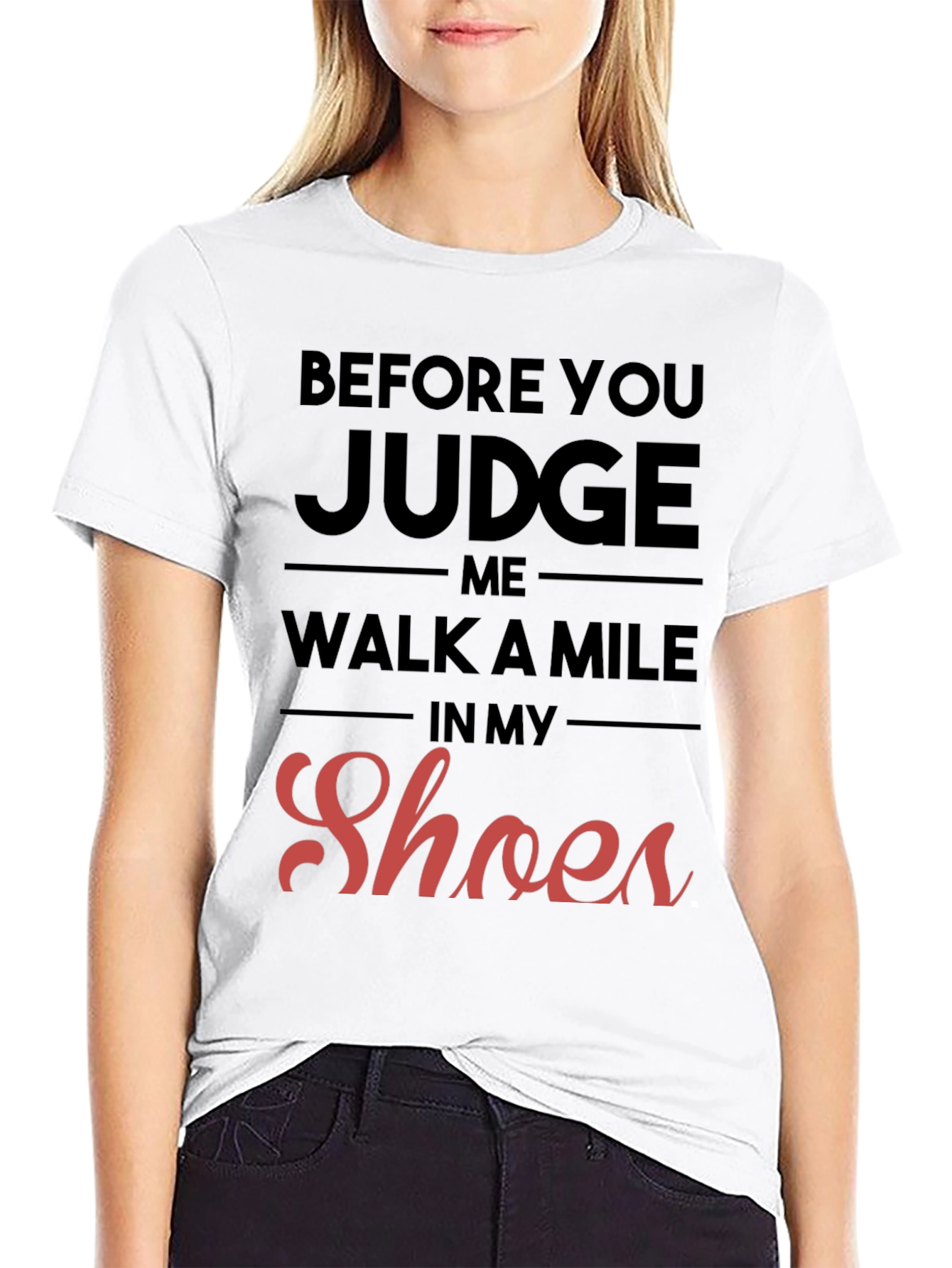 Before You Judge Me T-Shirt