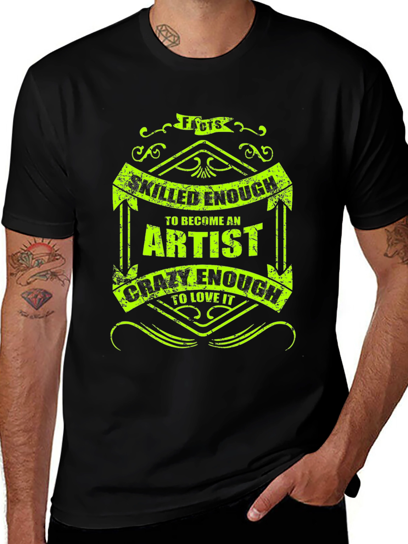 Artist Quote T-Shirt - Skilled & Crazy Enough
