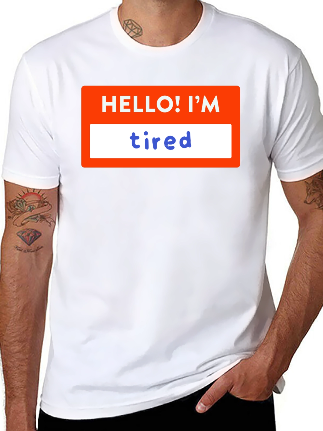 Hello! Im Tired T-Shirt - Soft & Comfy