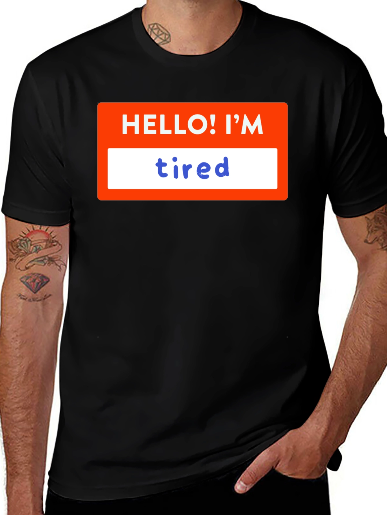 Hello! Im Tired T-Shirt - Soft & Comfy