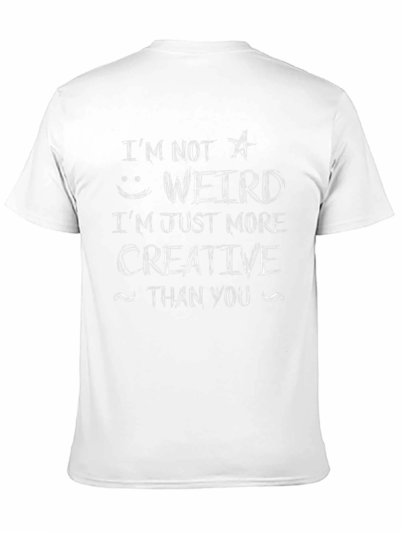Im Not Weird Im Creative T-Shirt