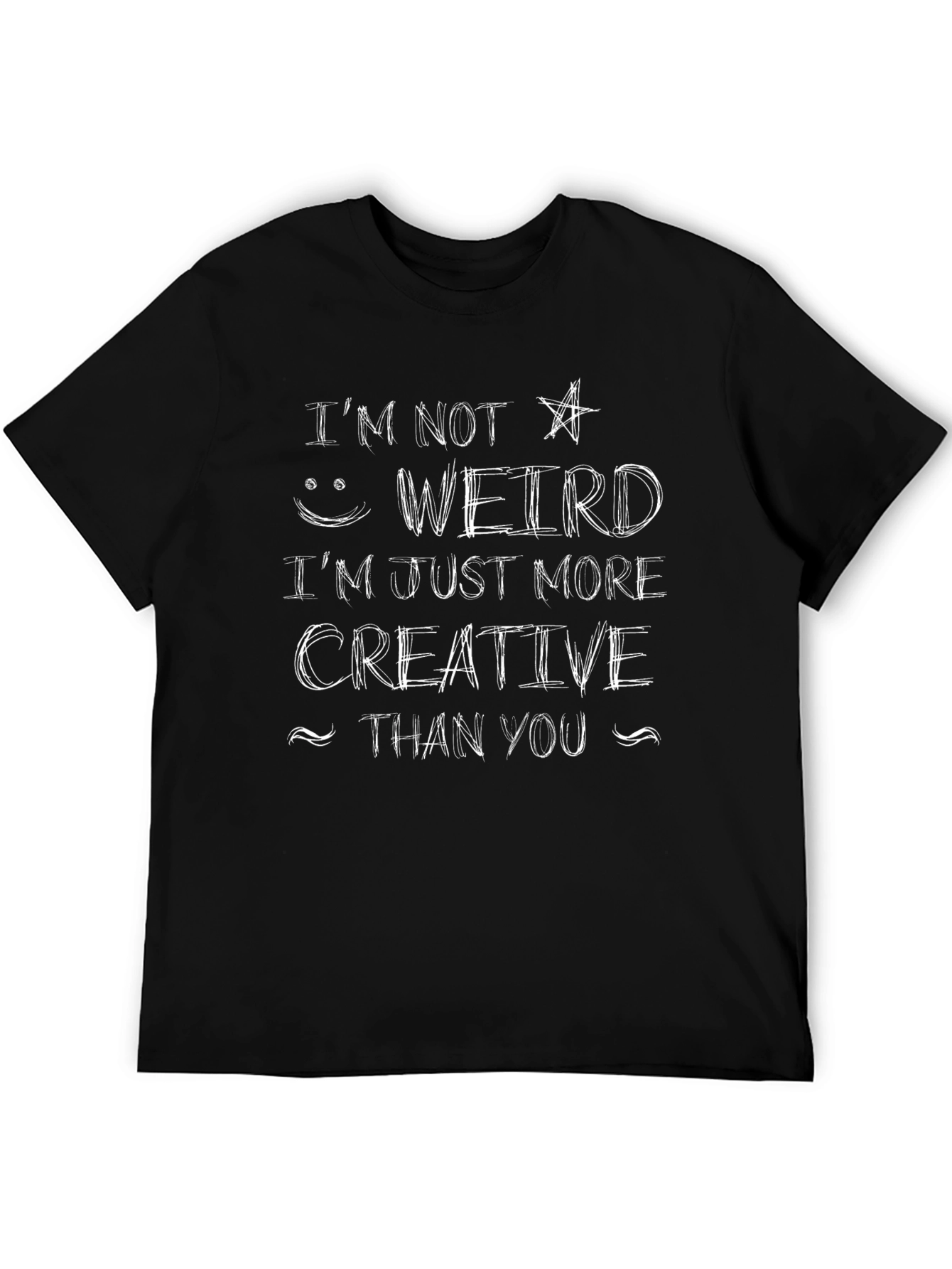 Im Not Weird Im Creative T-Shirt