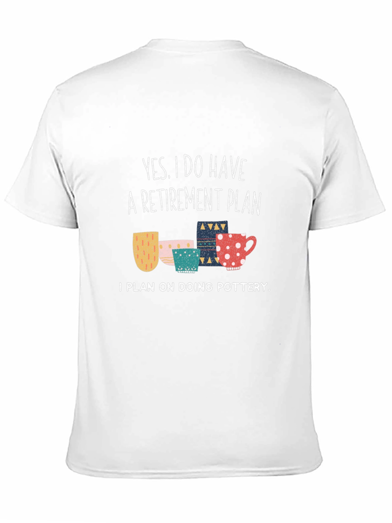 Funny Pottery Retirement Plan T-Shirt