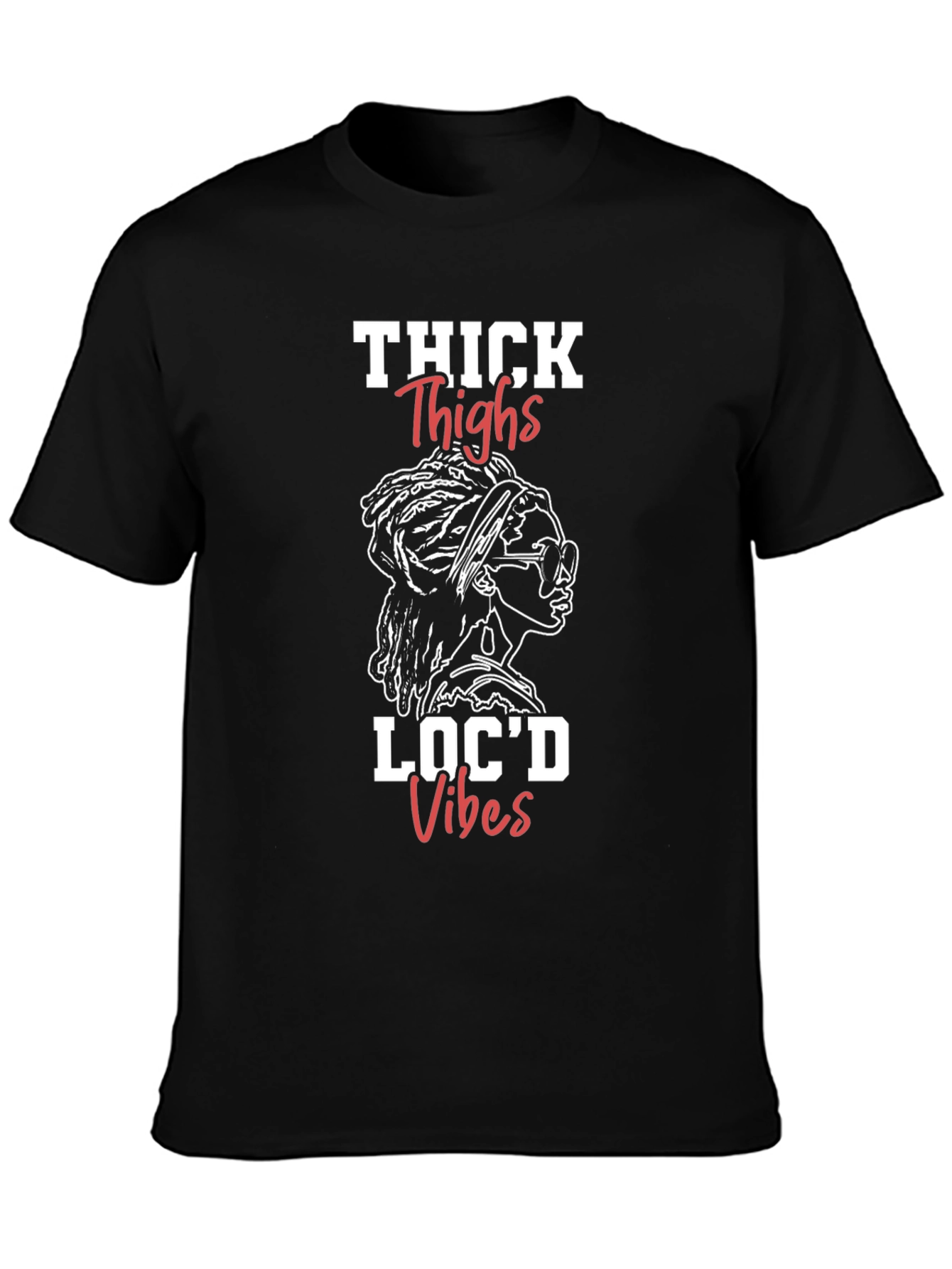 Thick Thighs Locd Vibes Black Graphic T-Shirt