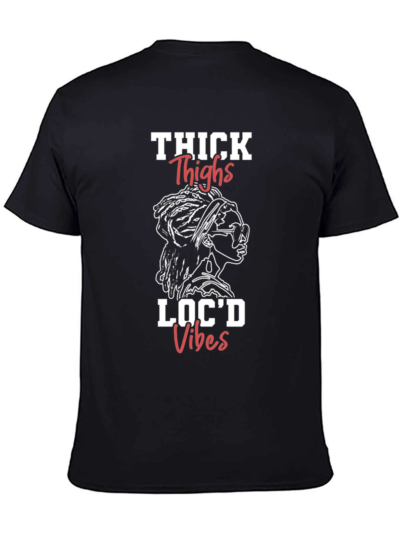 Thick Thighs Locd Vibes Black Graphic T-Shirt