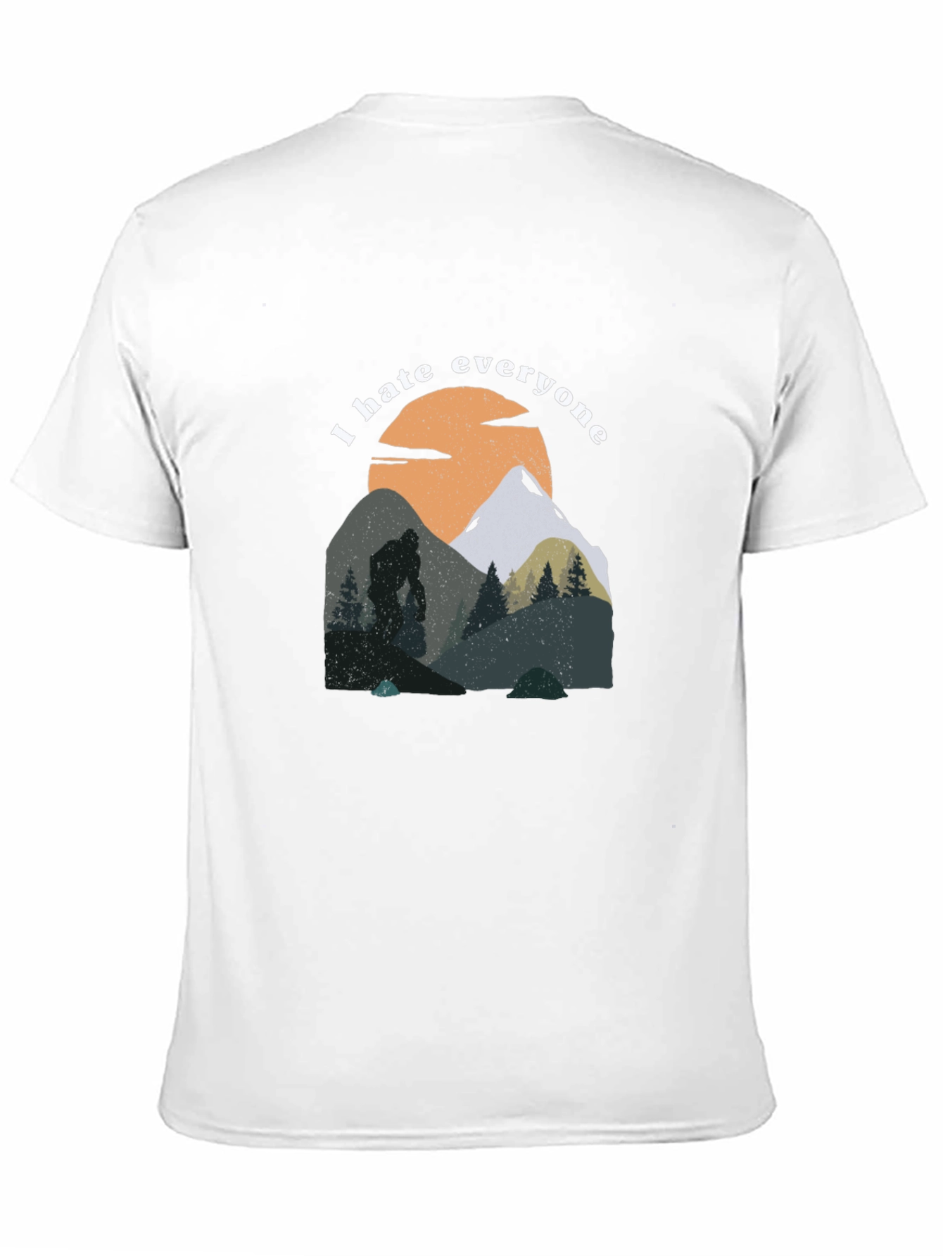 I Hate Everyone Bigfoot T-Shirt