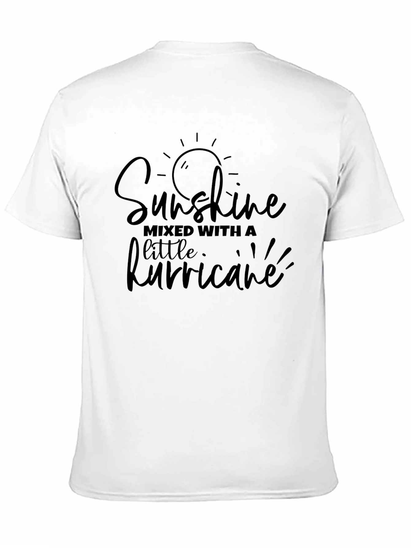 Sunshine Mixed With A Little Hurricane T-Shirt
