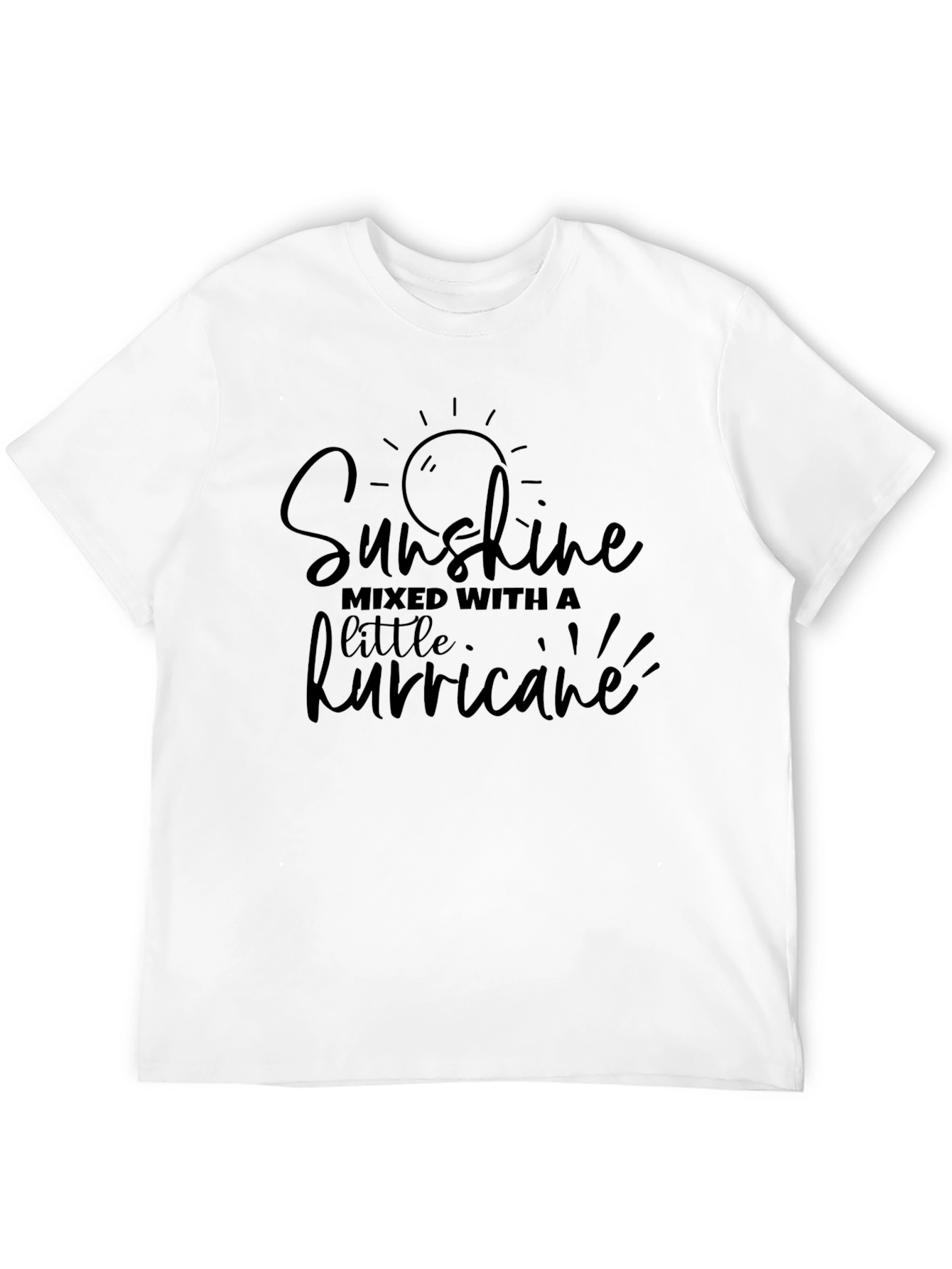 Sunshine Mixed With A Little Hurricane T-Shirt