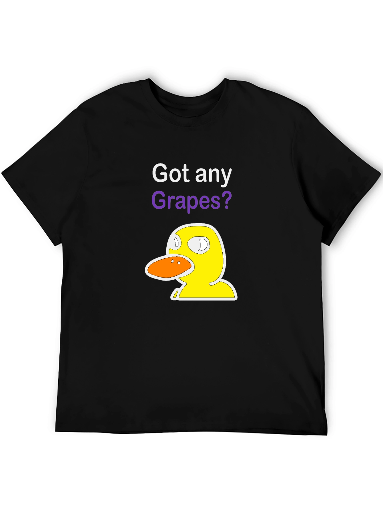 Got Any Grapes? Duck T-Shirt - Funny Graphic Tee