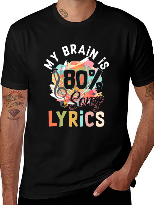 My Brain is 80% Song Lyrics T-Shirt
