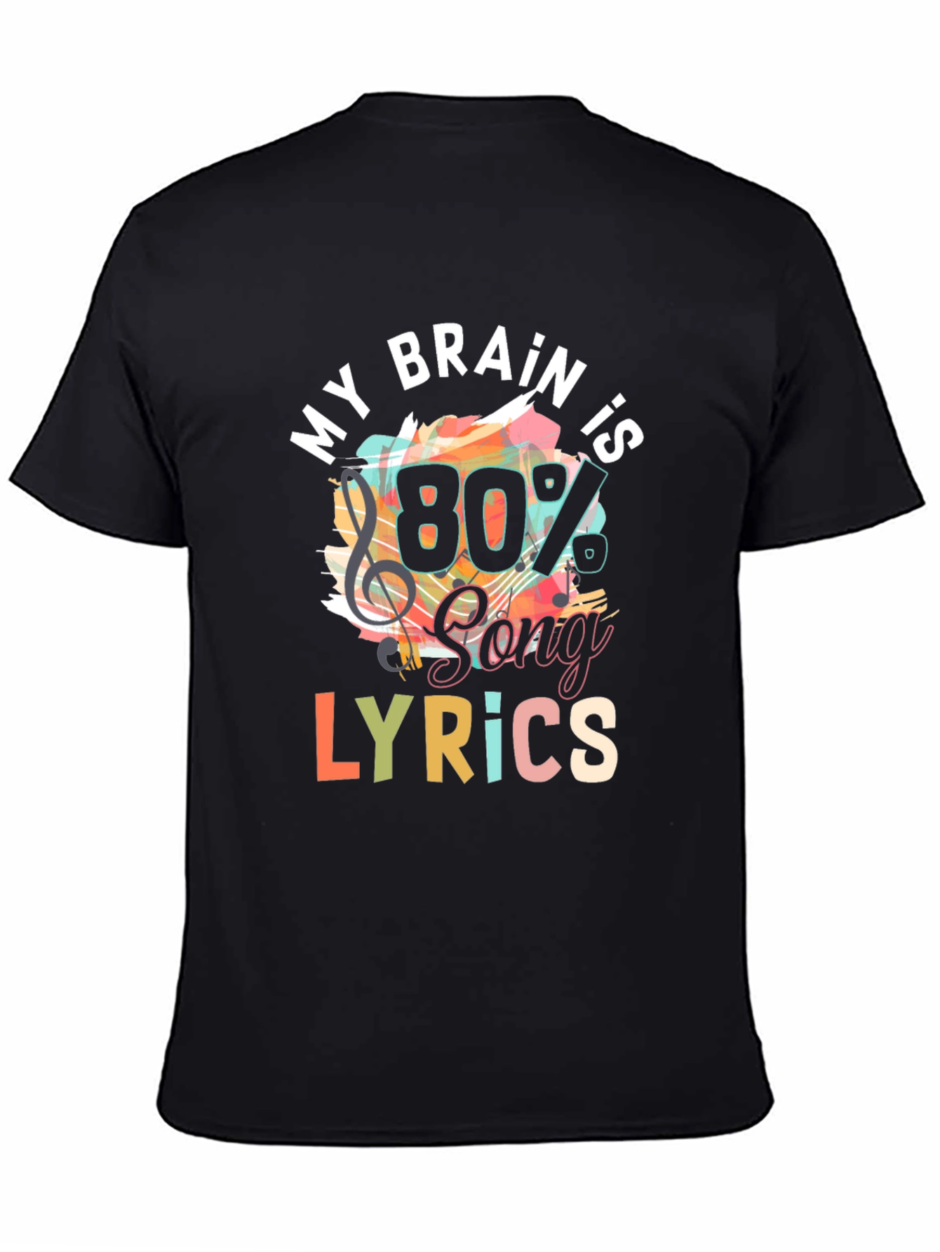 My Brain is 80% Song Lyrics T-Shirt