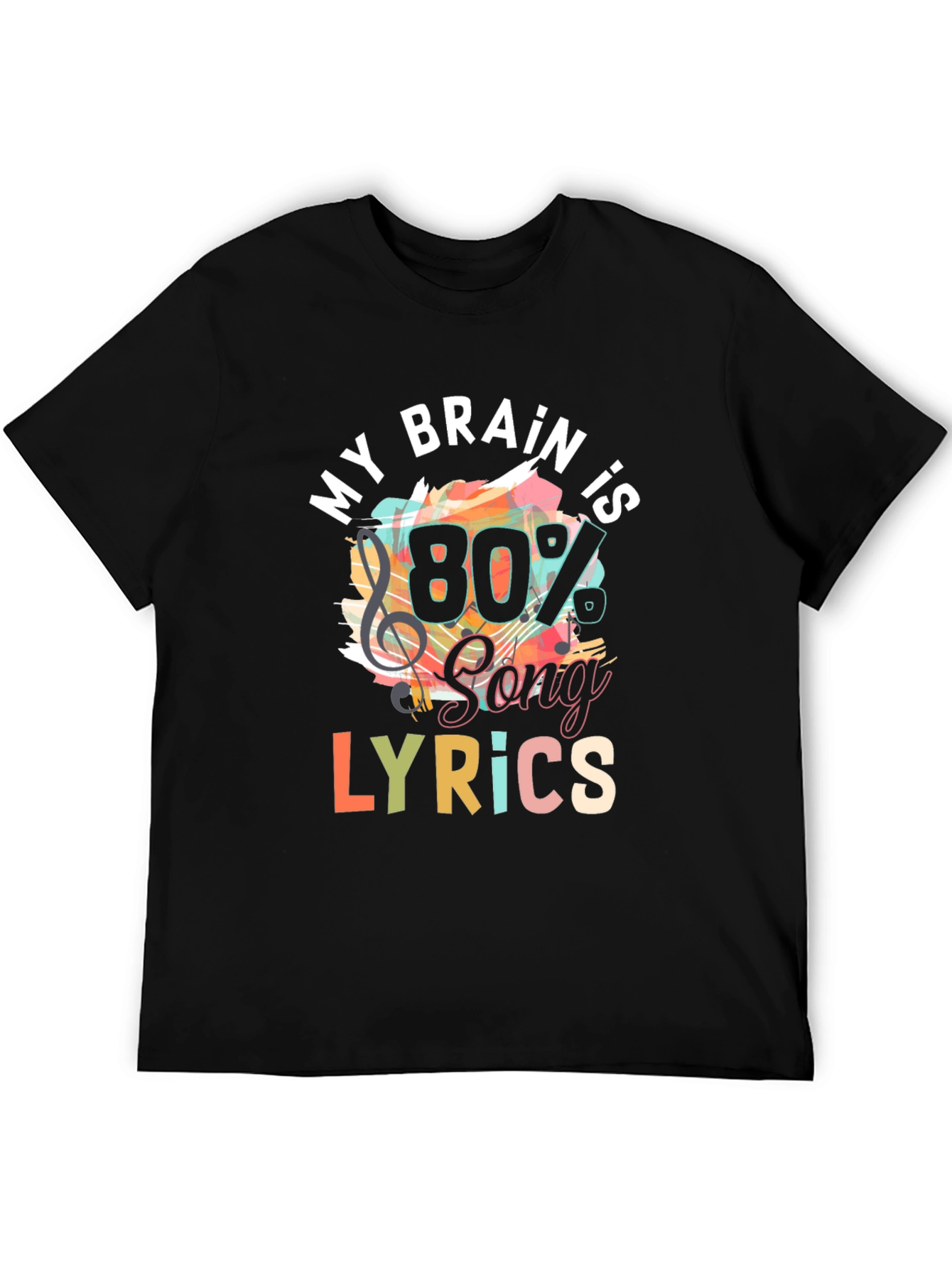 My Brain is 80% Song Lyrics T-Shirt