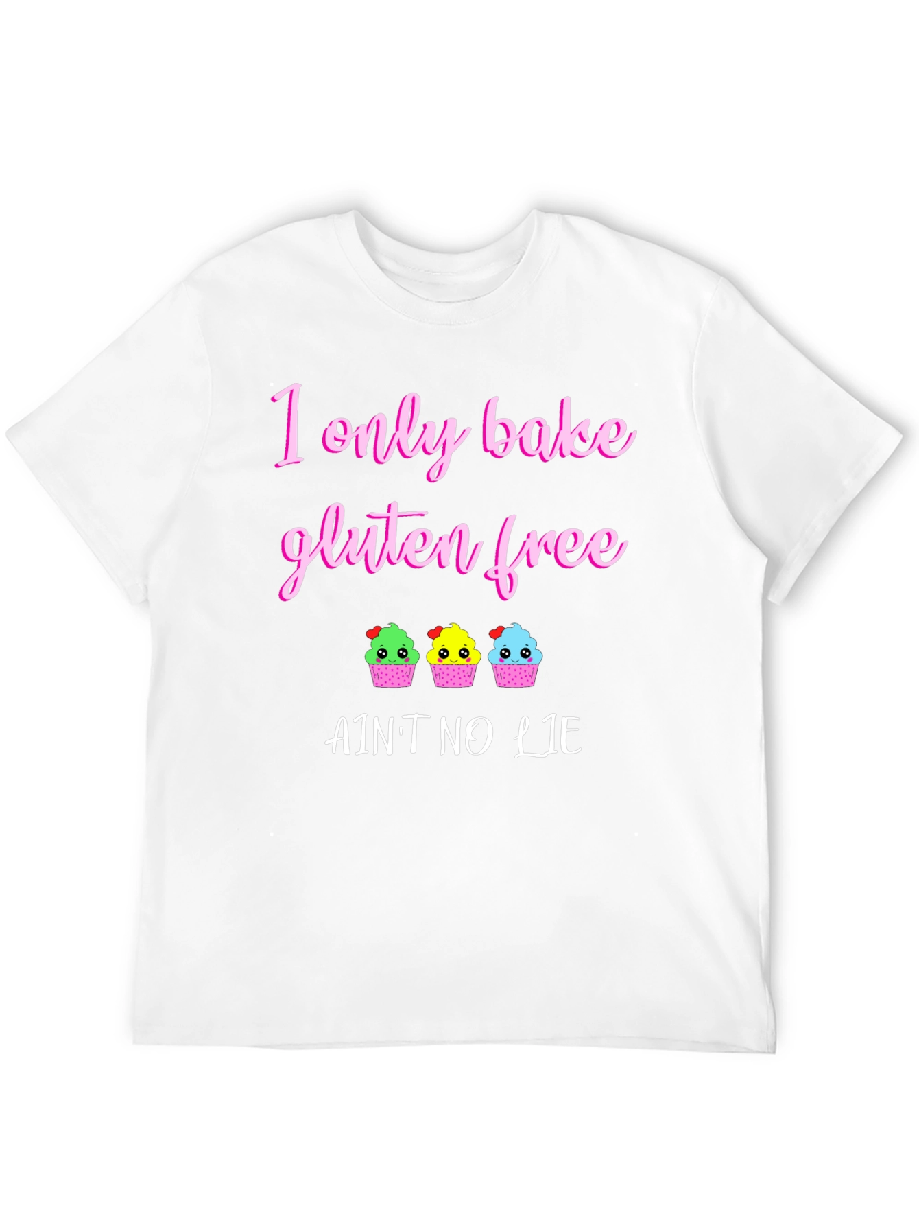 Gluten Free Baking T-Shirt - Aint No Lie