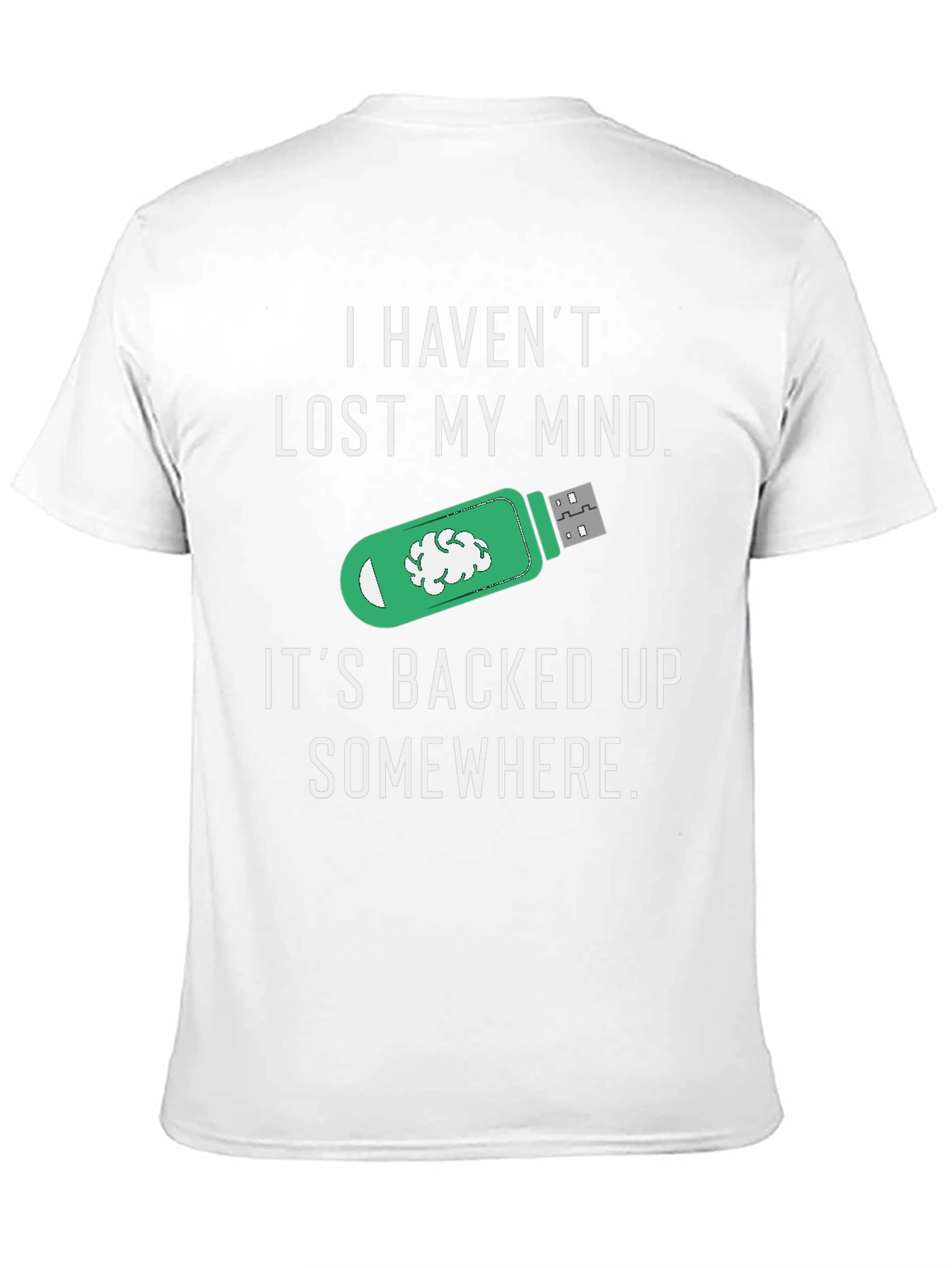 Funny Backed Up Mind T-Shirt