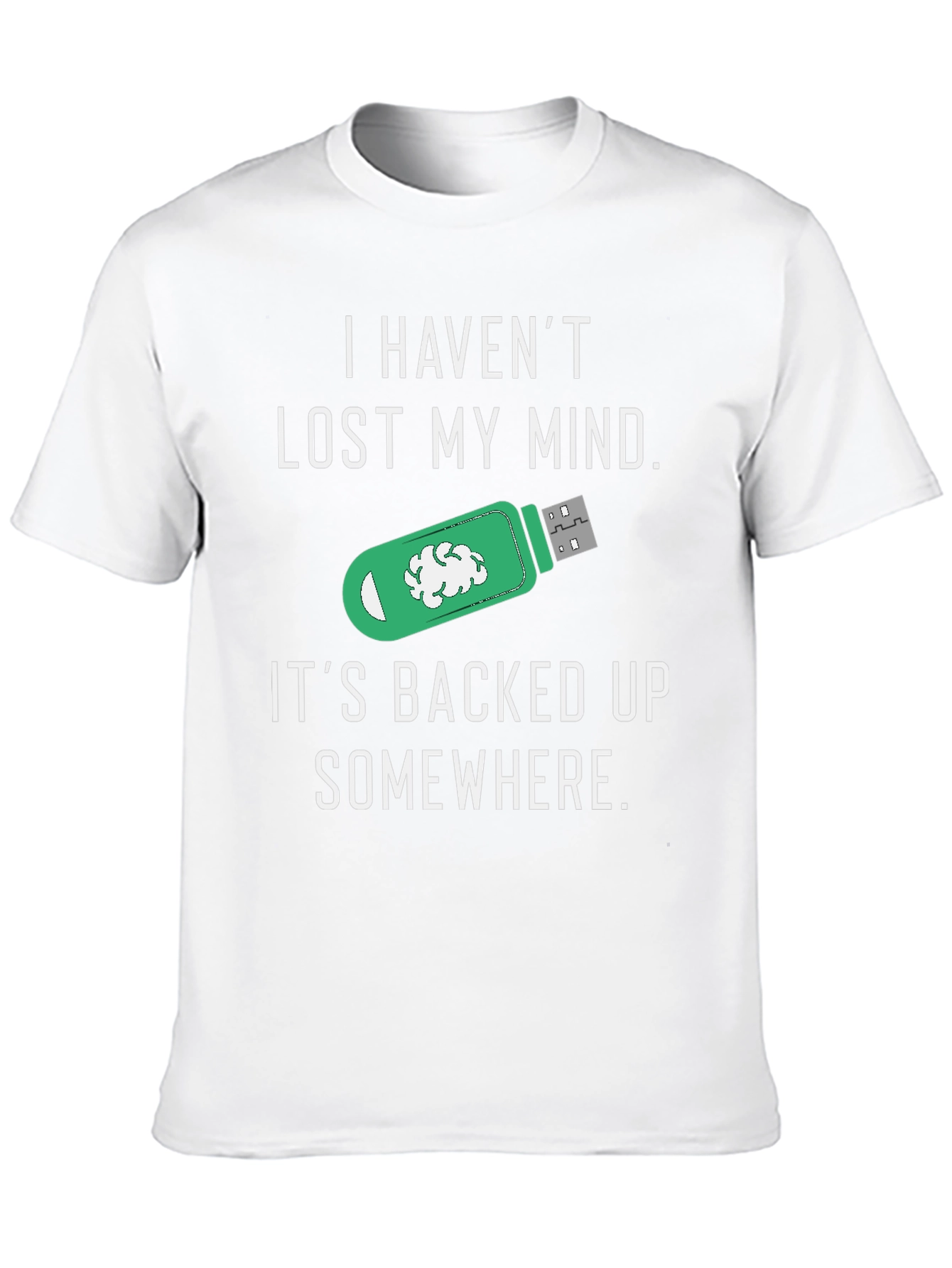Funny Backed Up Mind T-Shirt