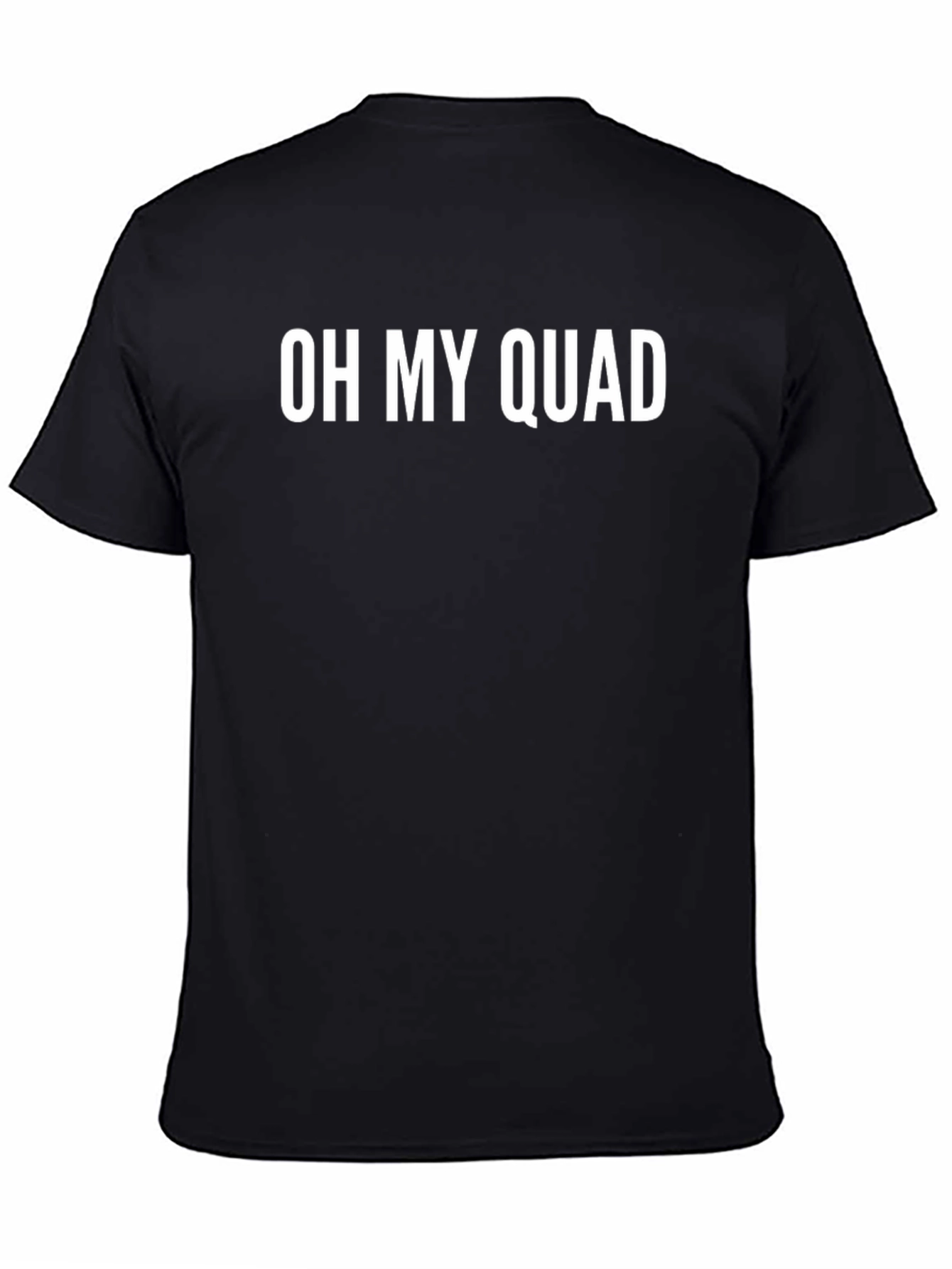 Oh My Quad T-Shirt - Funny Workout Tee