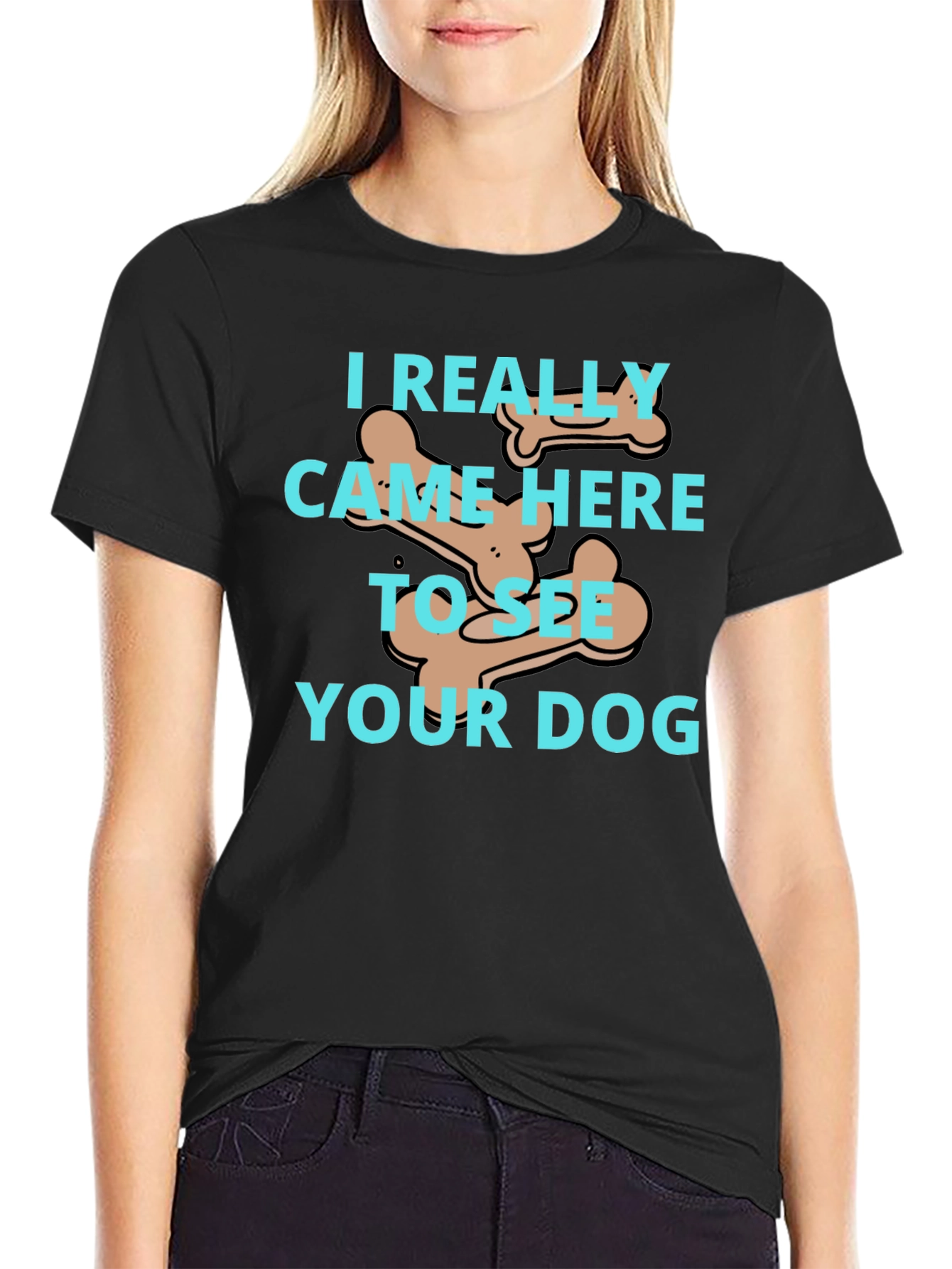 Dog Lover T-Shirt: I Came To See Your Dog