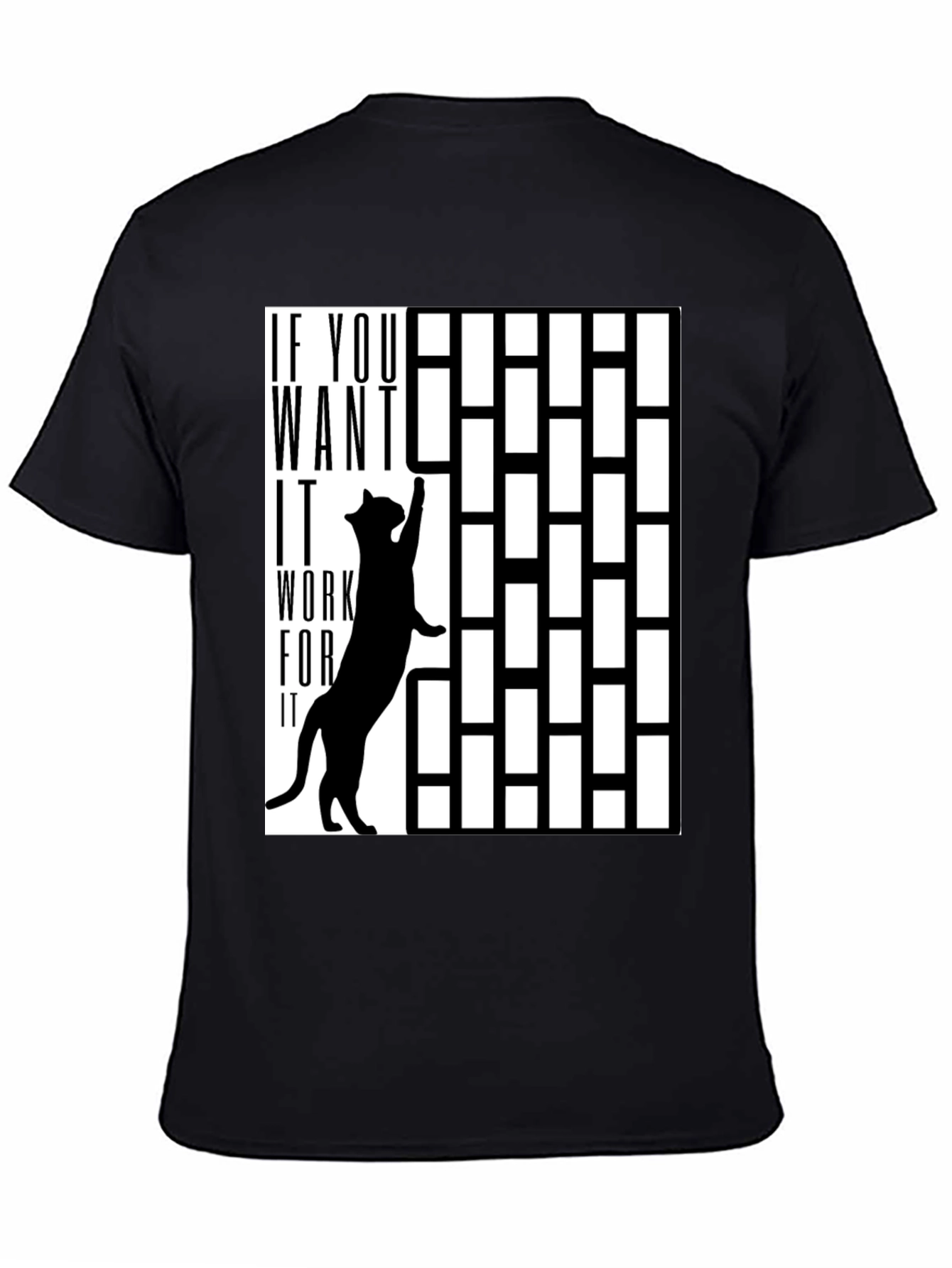 Work For It Cat T-Shirt