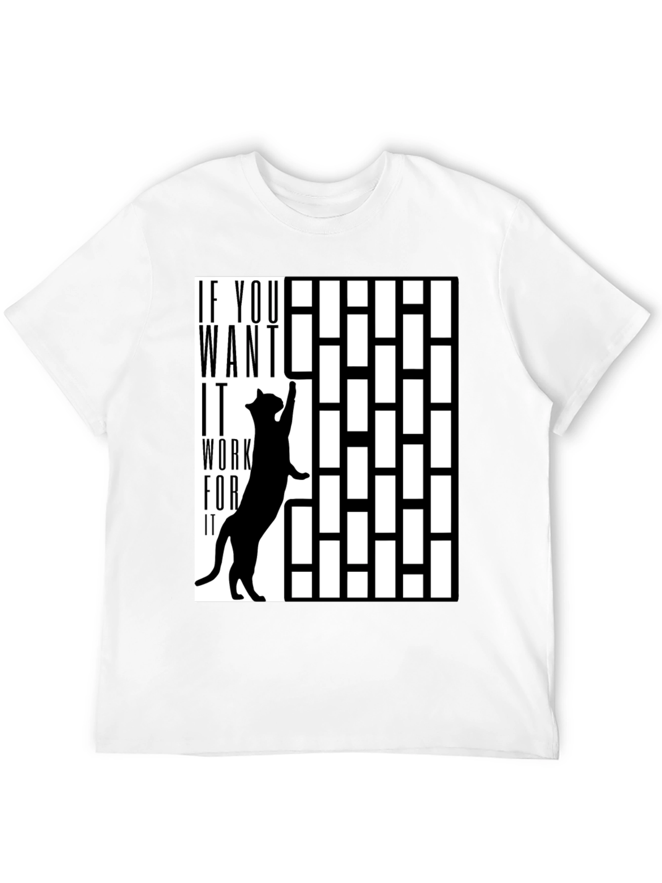 Work For It Cat T-Shirt