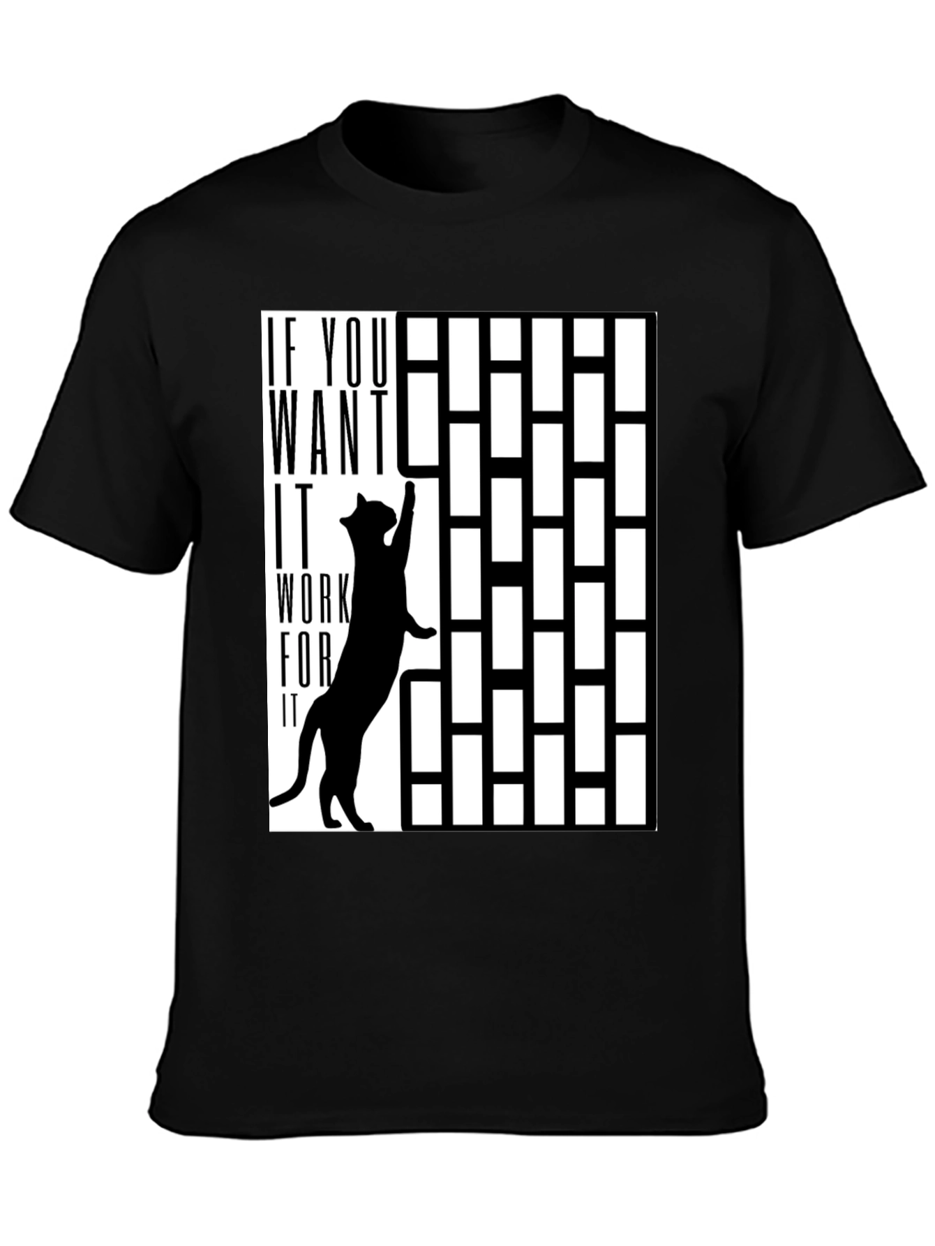 Work For It Cat T-Shirt