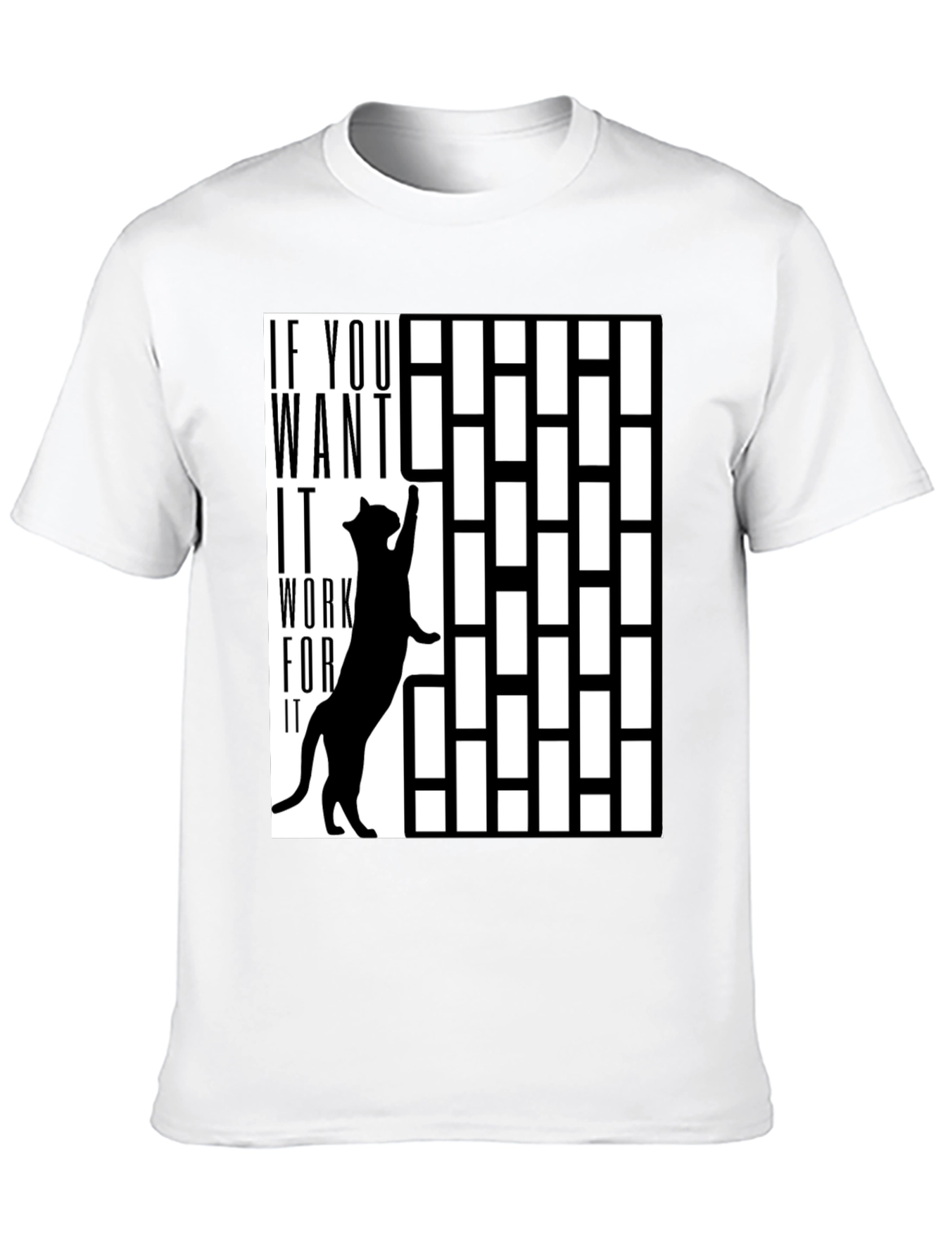 Work For It Cat T-Shirt