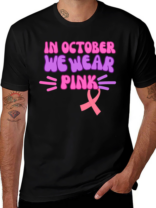 In October We Wear Pink Breast Cancer Awareness Tee