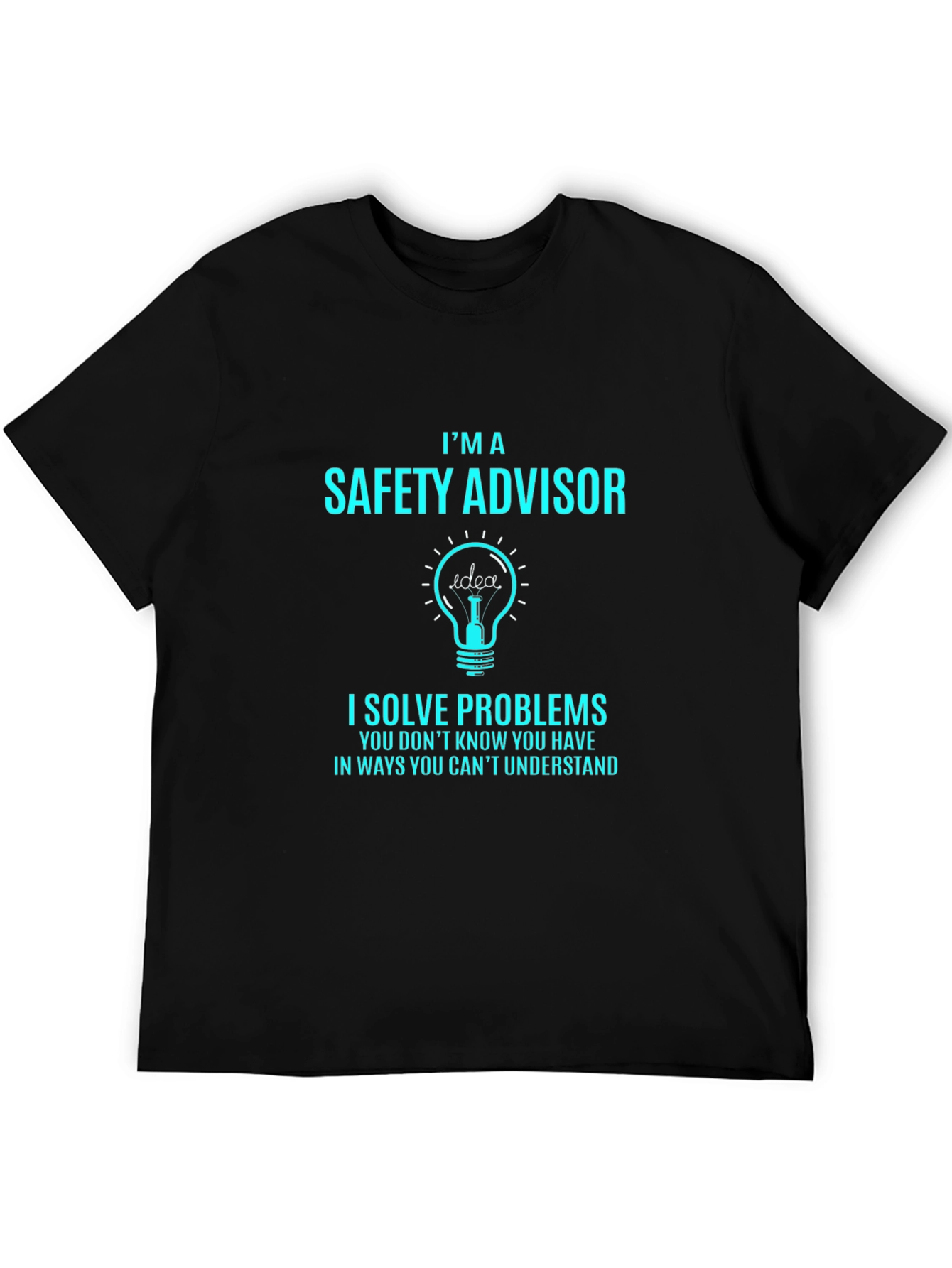 Safety Advisor T-Shirt - Problem Solver