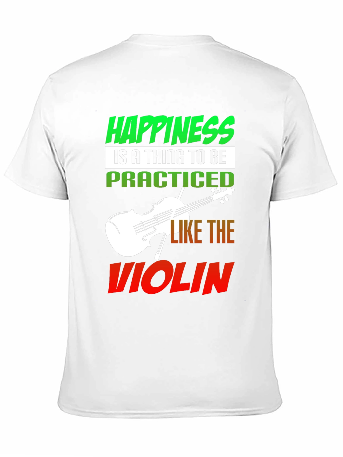 Happiness Violin T-Shirt - Practice Joy!