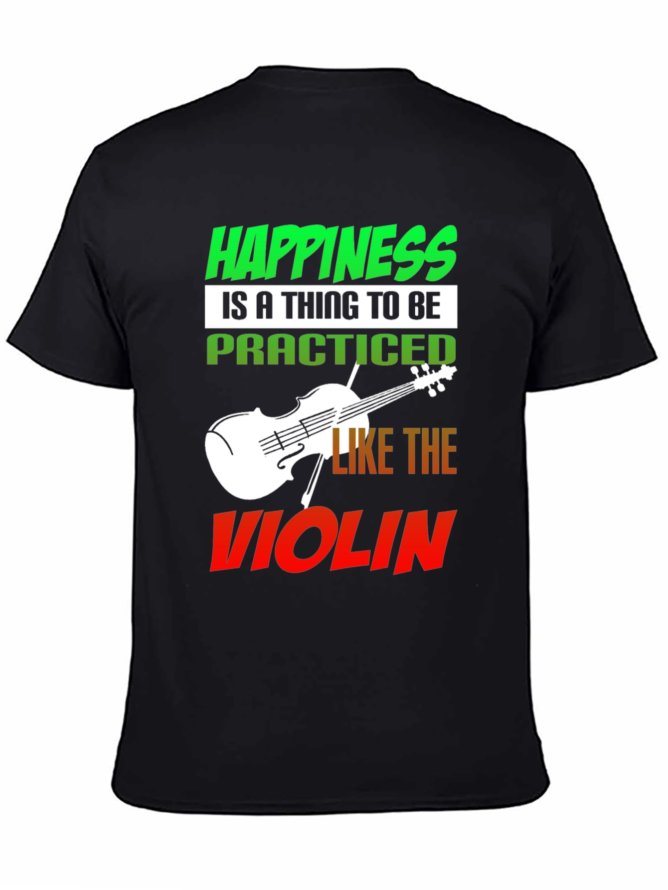 Happiness Violin T-Shirt - Practice Joy!