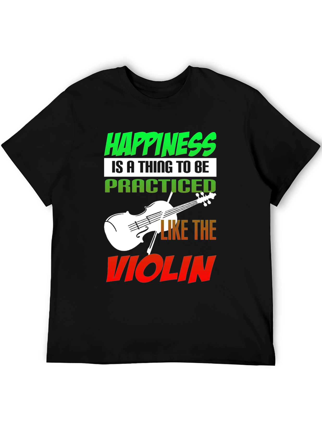 Happiness Violin T-Shirt - Practice Joy!