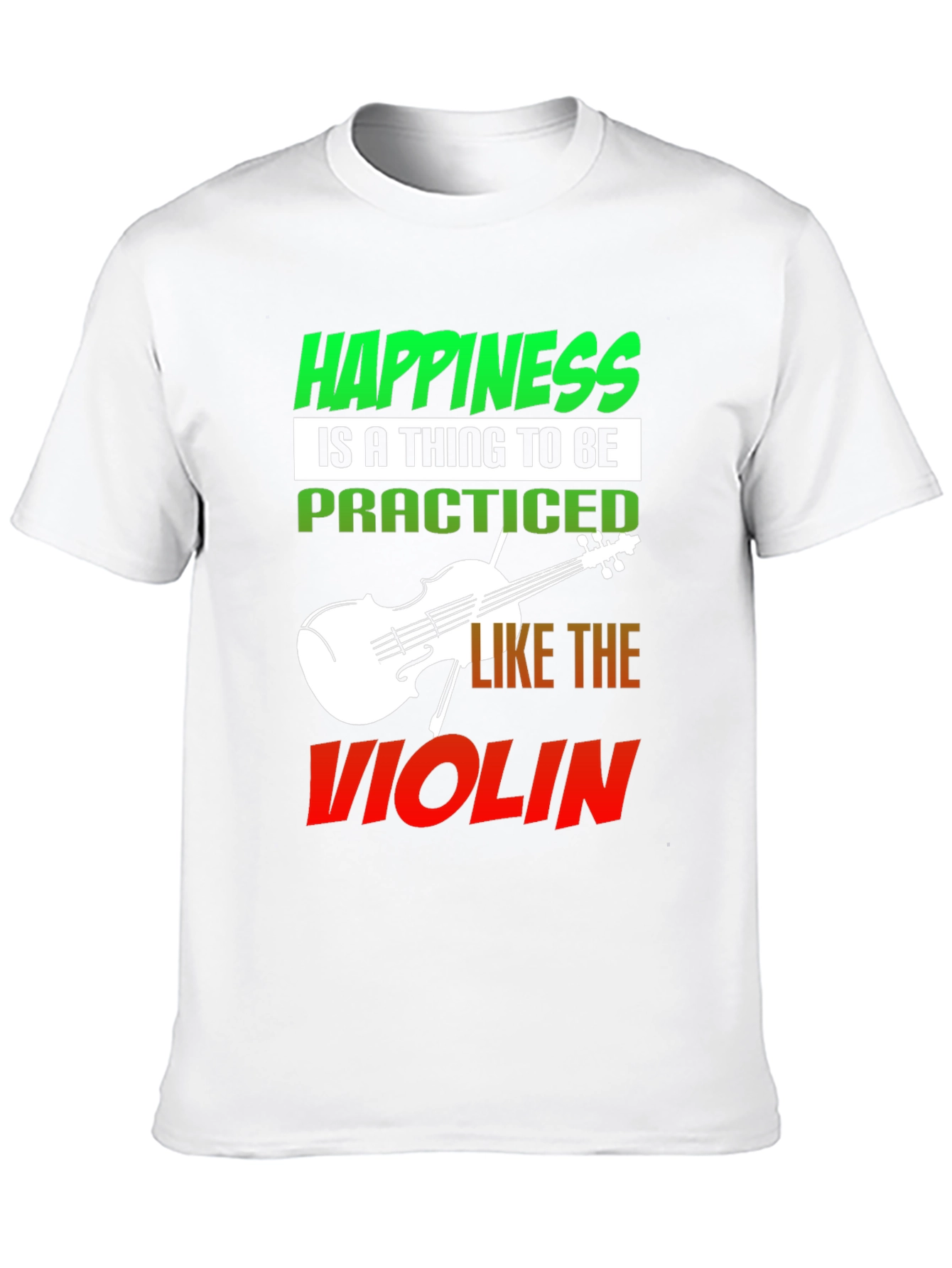 Happiness Violin T-Shirt - Practice Joy!
