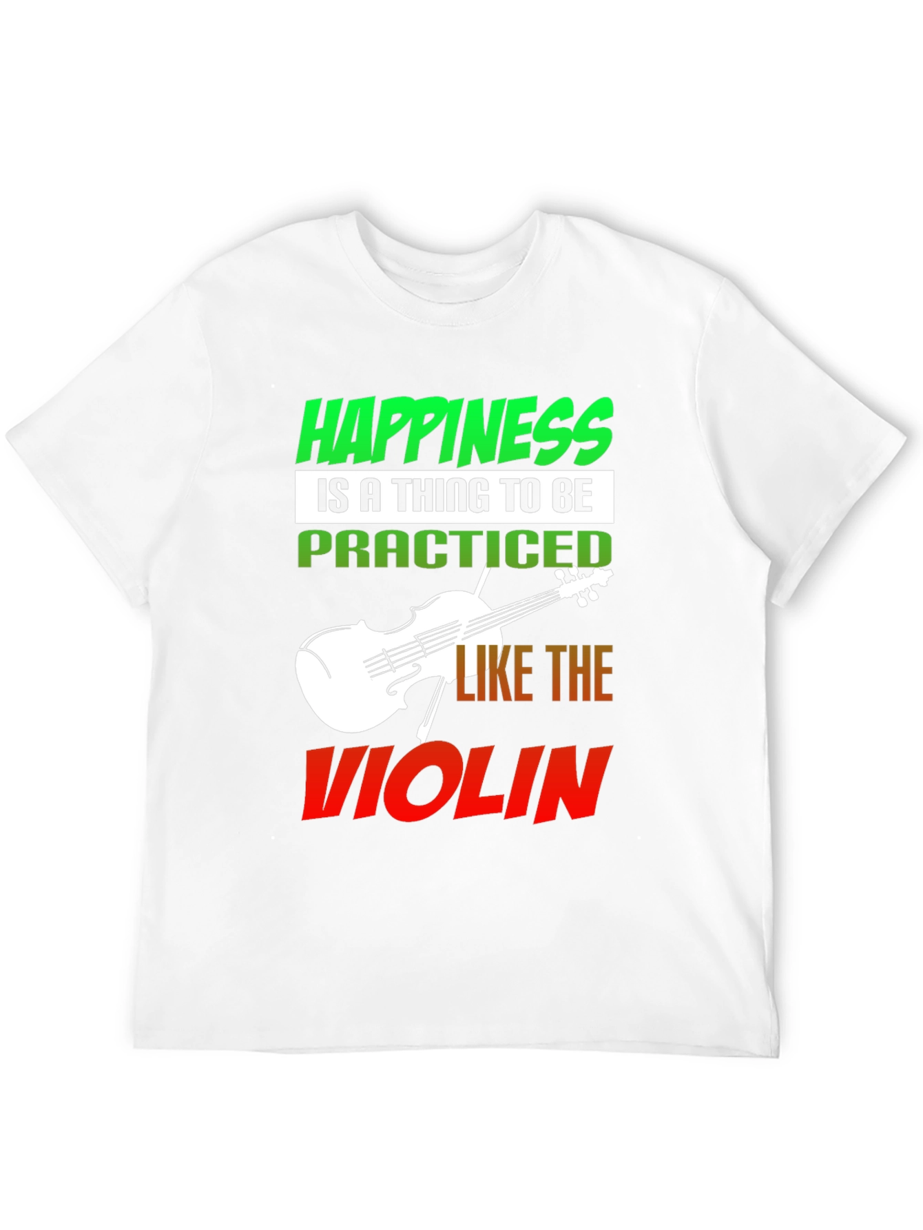 Happiness Violin T-Shirt - Practice Joy!