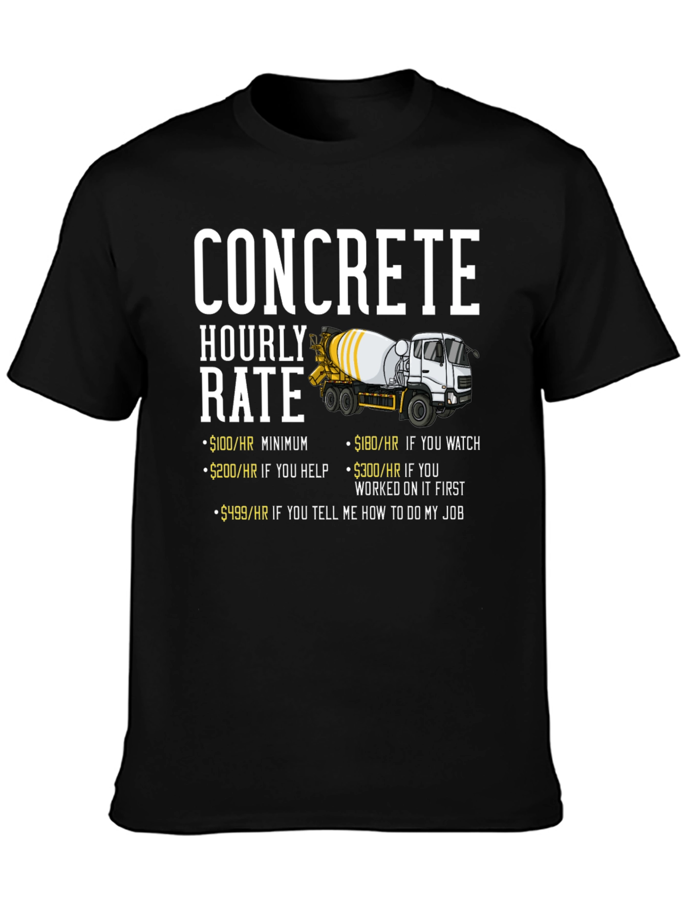 Concrete Hourly Rate Funny T-Shirt