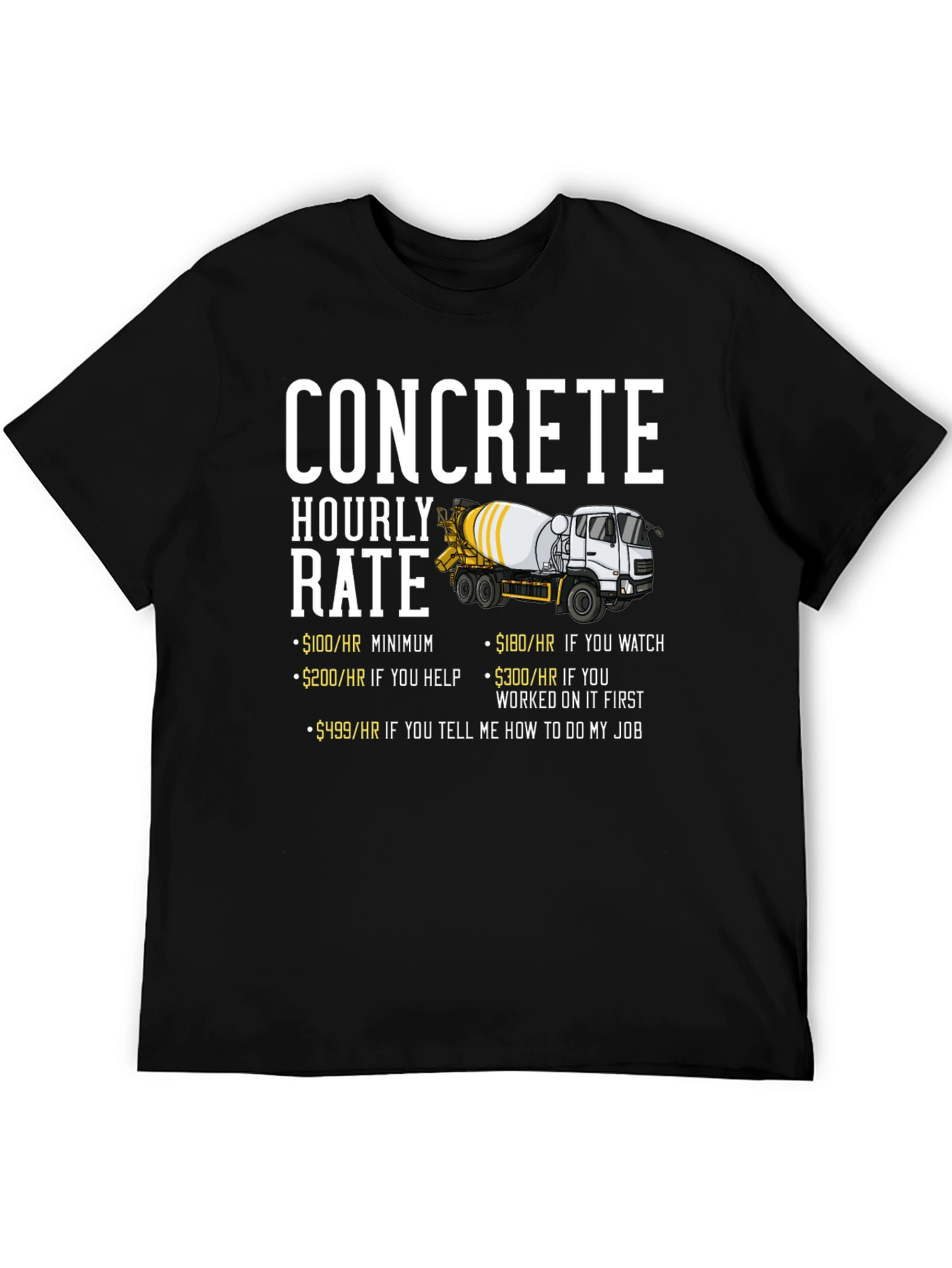 Concrete Hourly Rate Funny T-Shirt