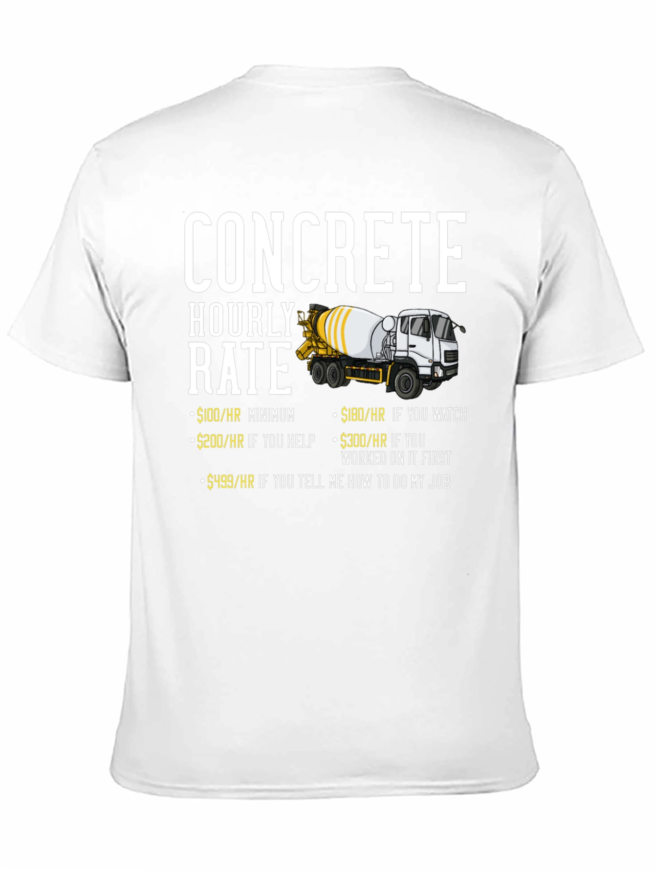 Concrete Hourly Rate Funny T-Shirt