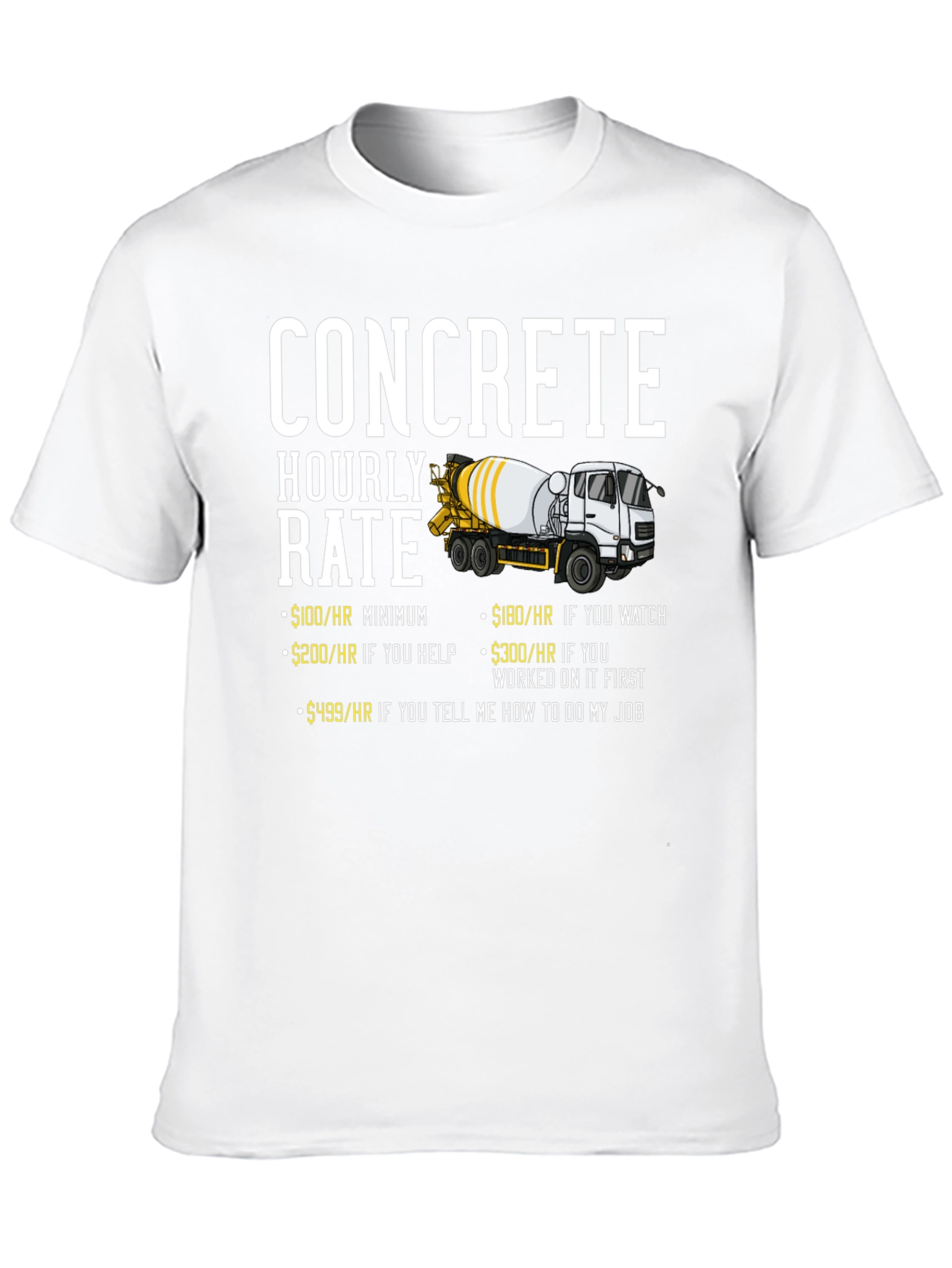 Concrete Hourly Rate Funny T-Shirt