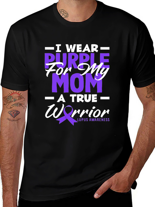 Purple Lupus Awareness T-Shirt - I Wear Purple For My Mom