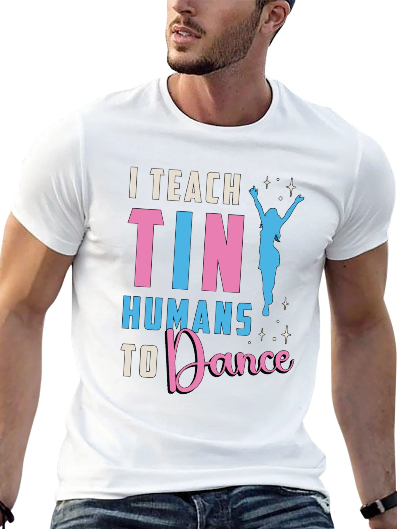 I Teach Tiny Humans To Dance T-Shirt