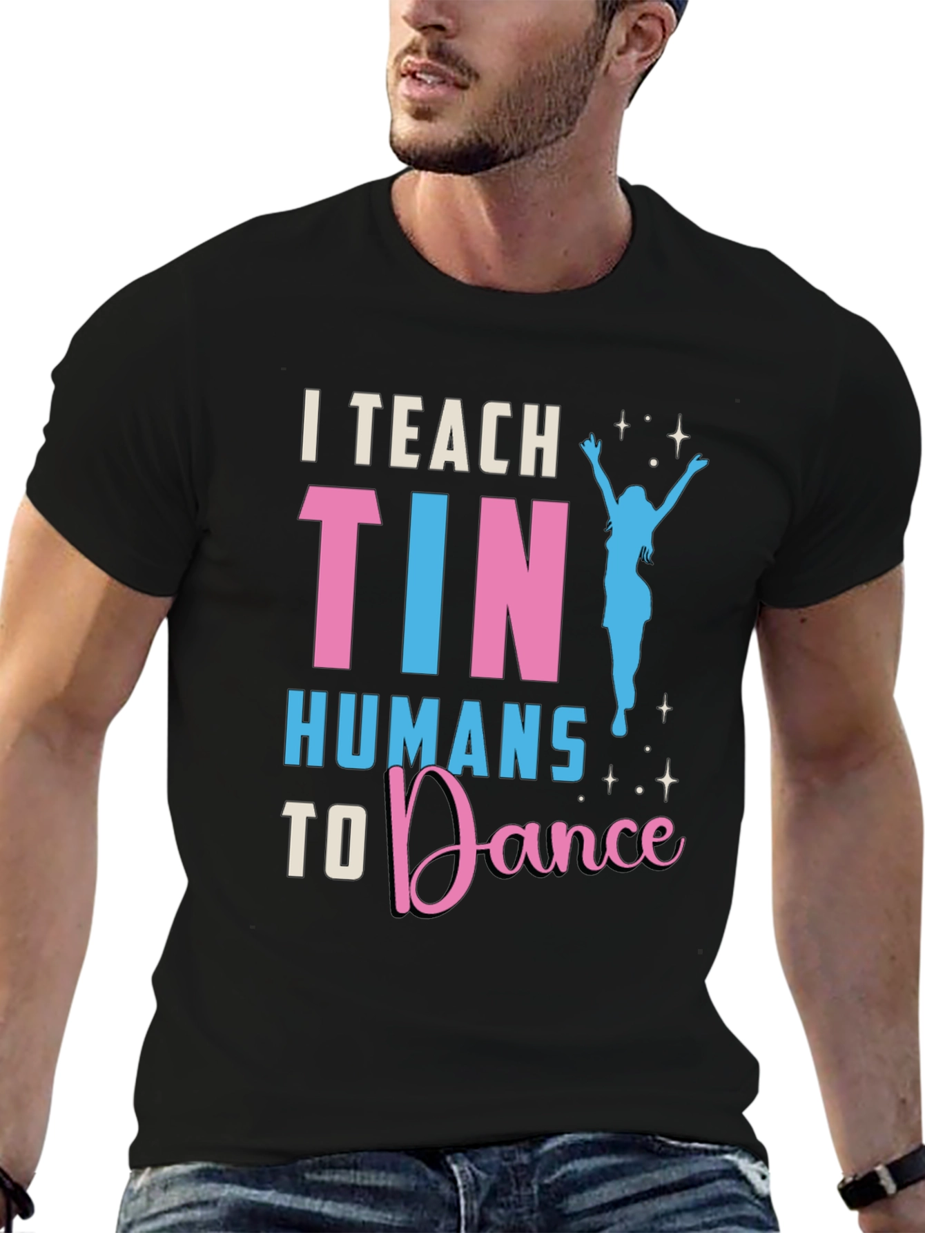 I Teach Tiny Humans To Dance T-Shirt