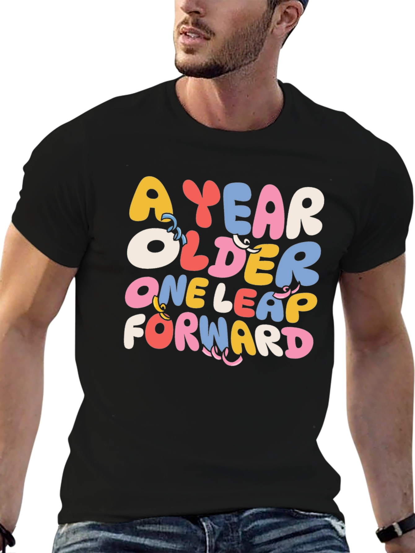 A Year Older One Leap Forward Graphic Tee