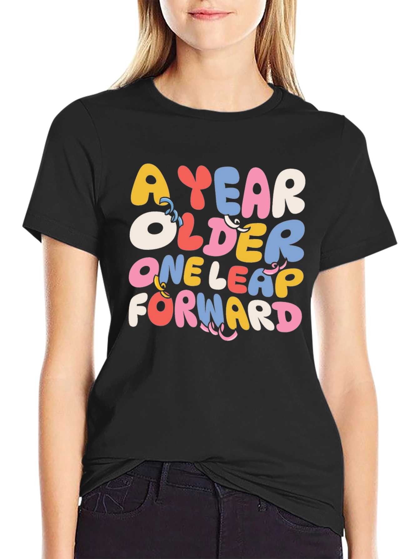 A Year Older One Leap Forward Graphic Tee